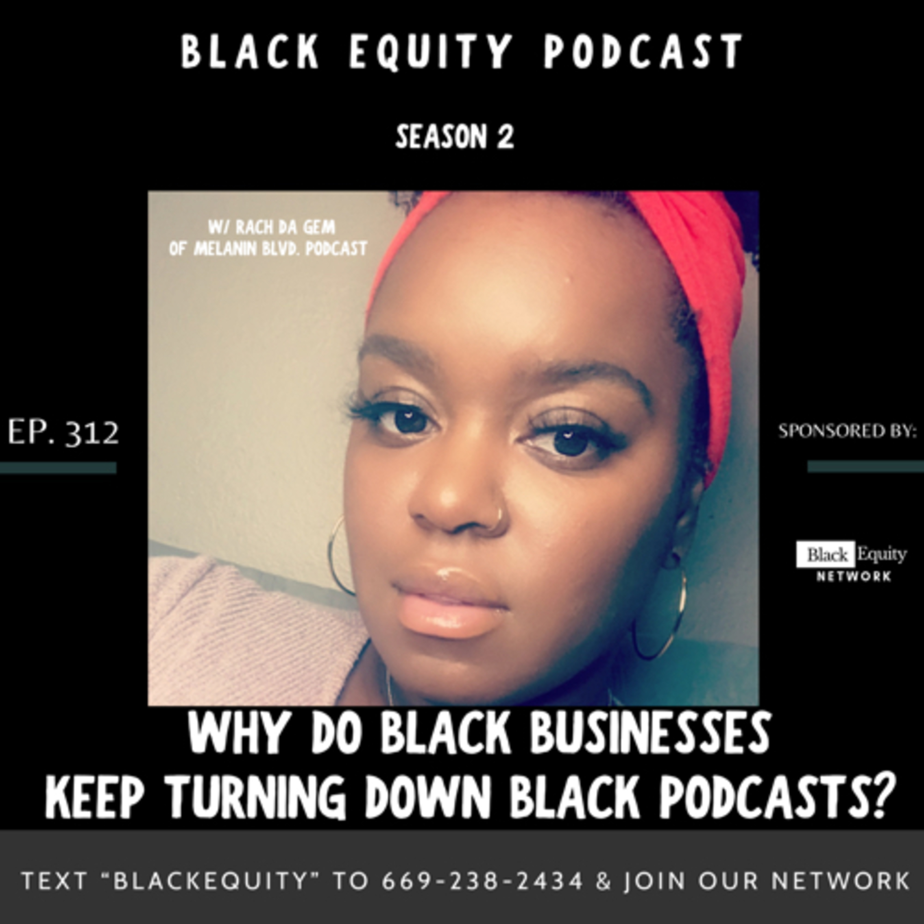 Why Do Black Businesses Keep Turning Down Black Podcasts? - W/ Melanin Blvd Podcast episode artwork