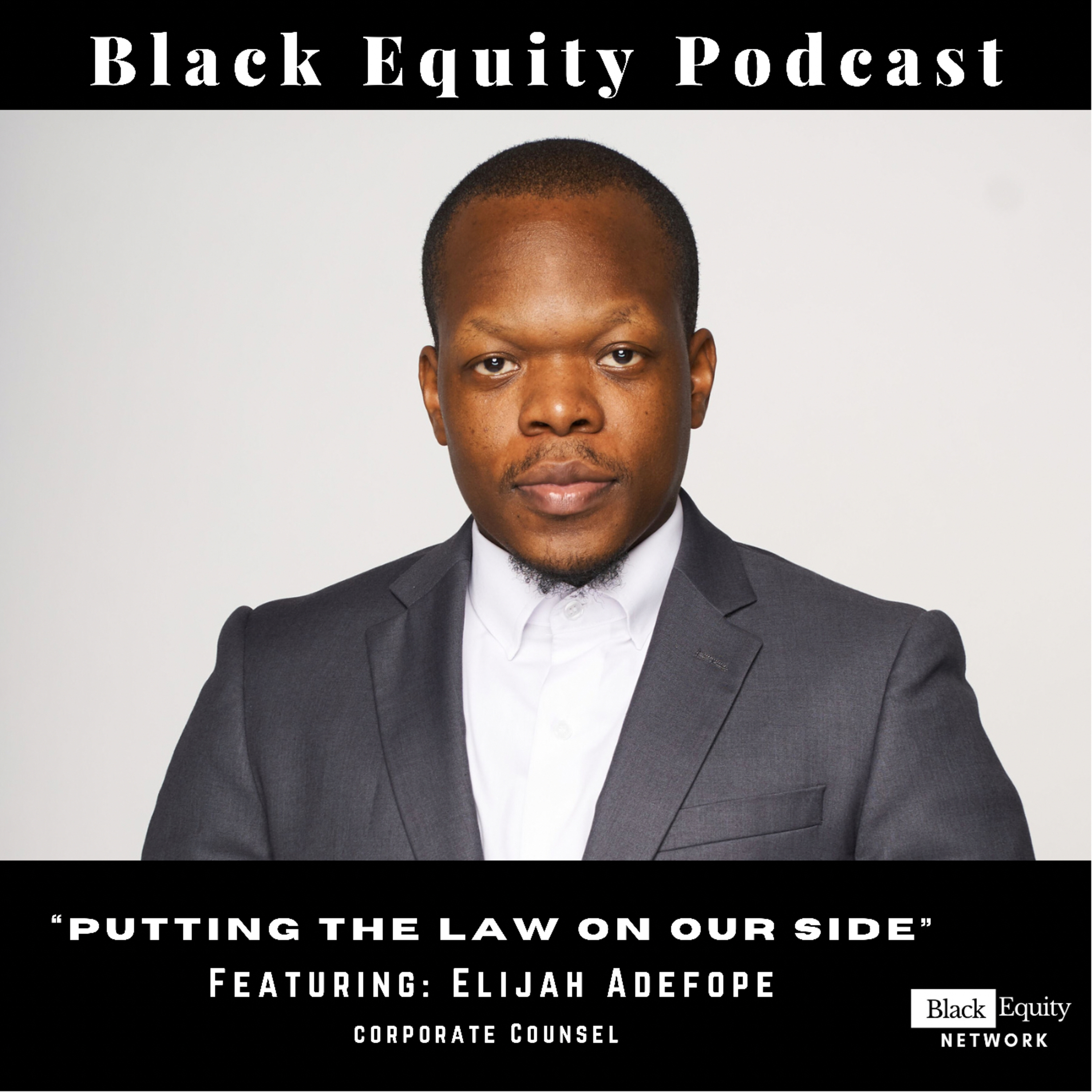 Putting The Law On Our Side W/ Elijah Adefope  episode artwork