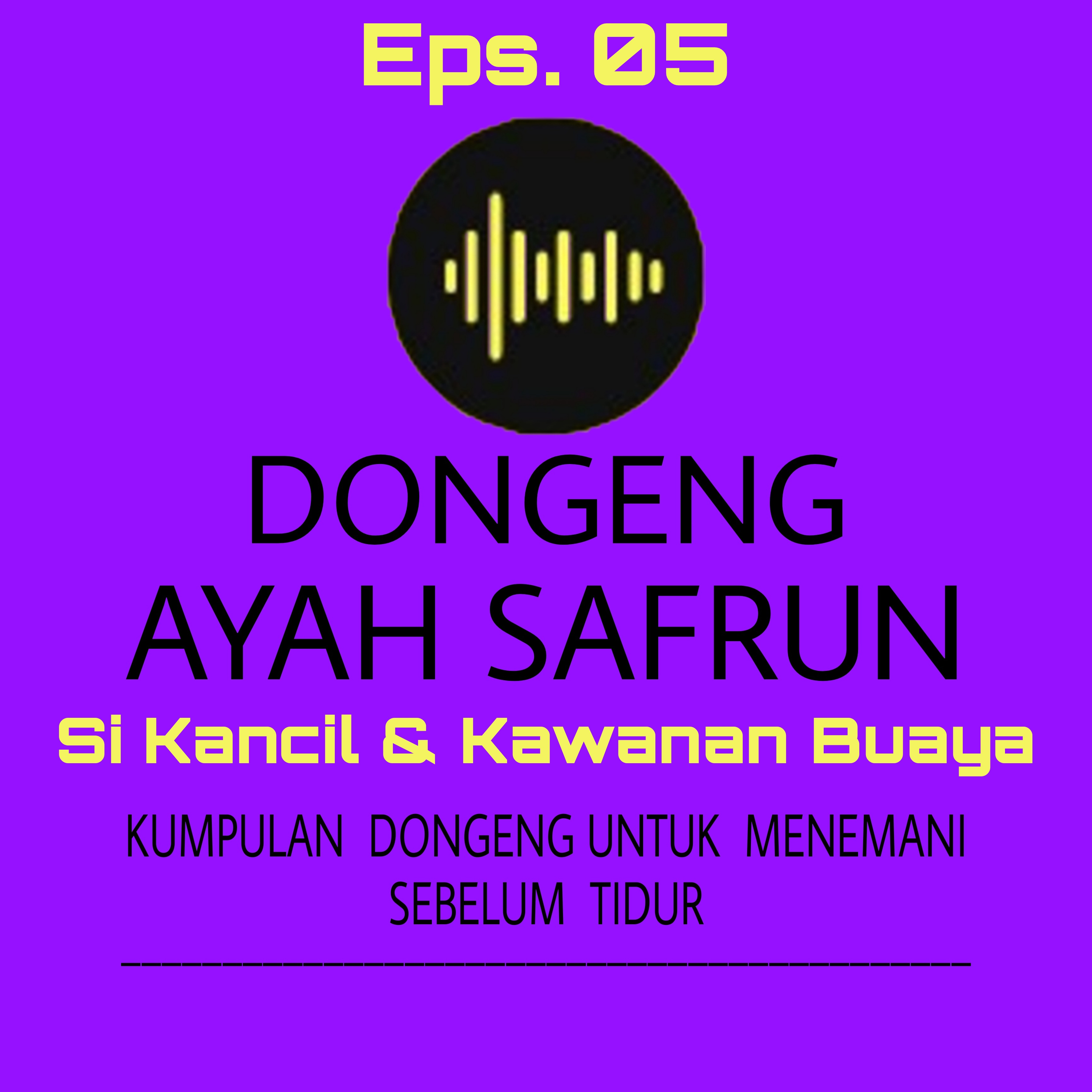 Eps. 05: Dongeng Si Kancil dan Kawanan Buaya episode artwork