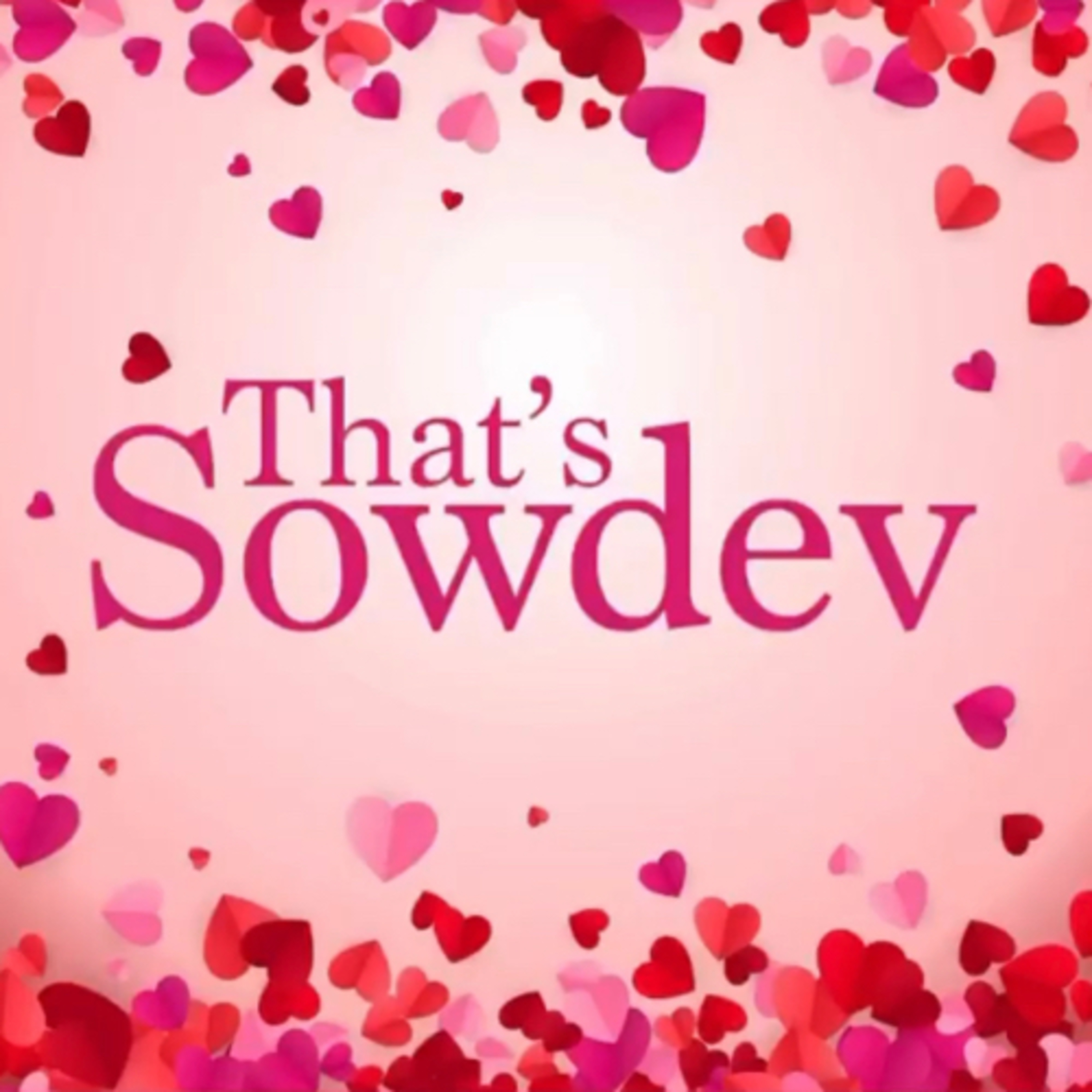 That’s Sowdev