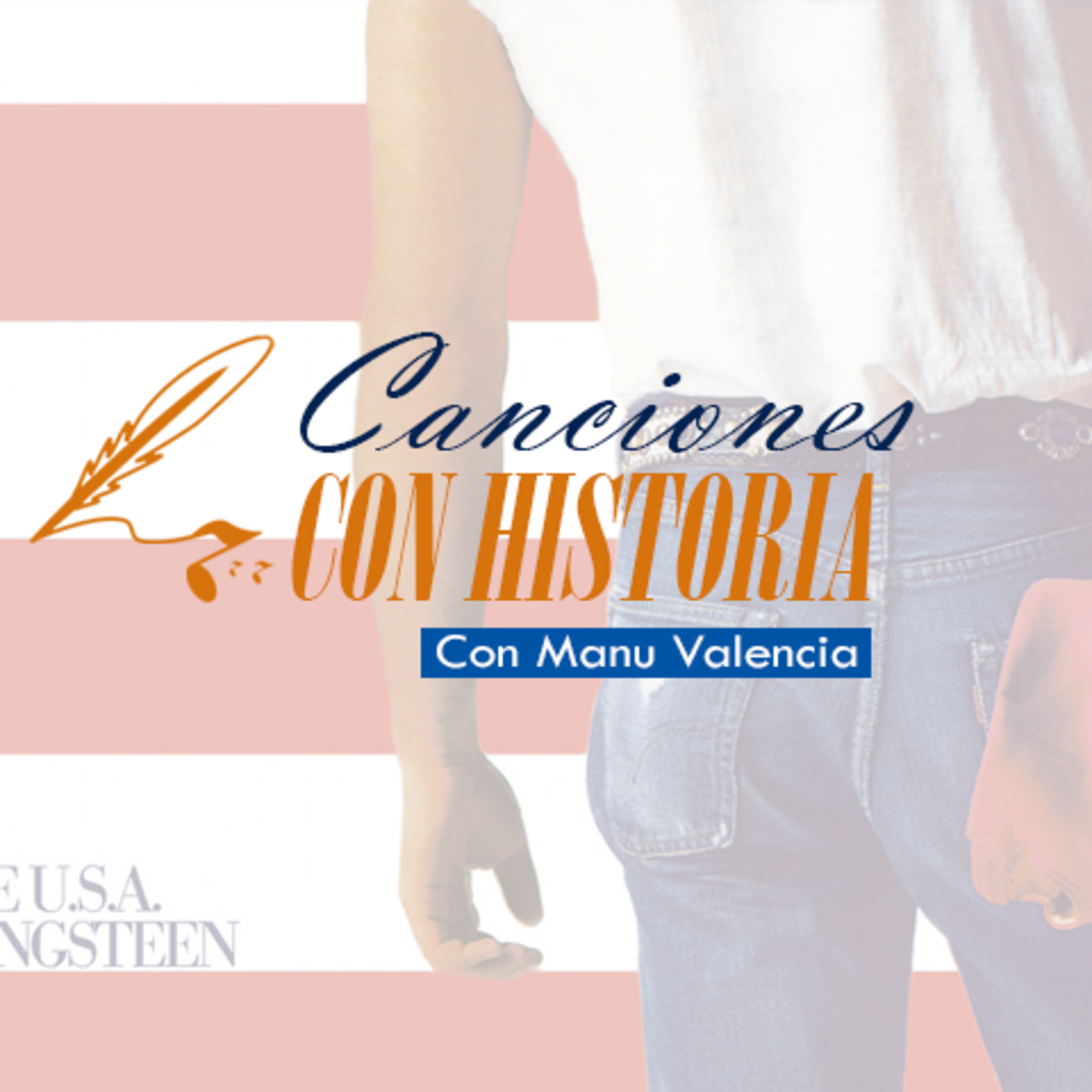Canciones con historia | Born in the USA - Bruce Springsteen episode artwork