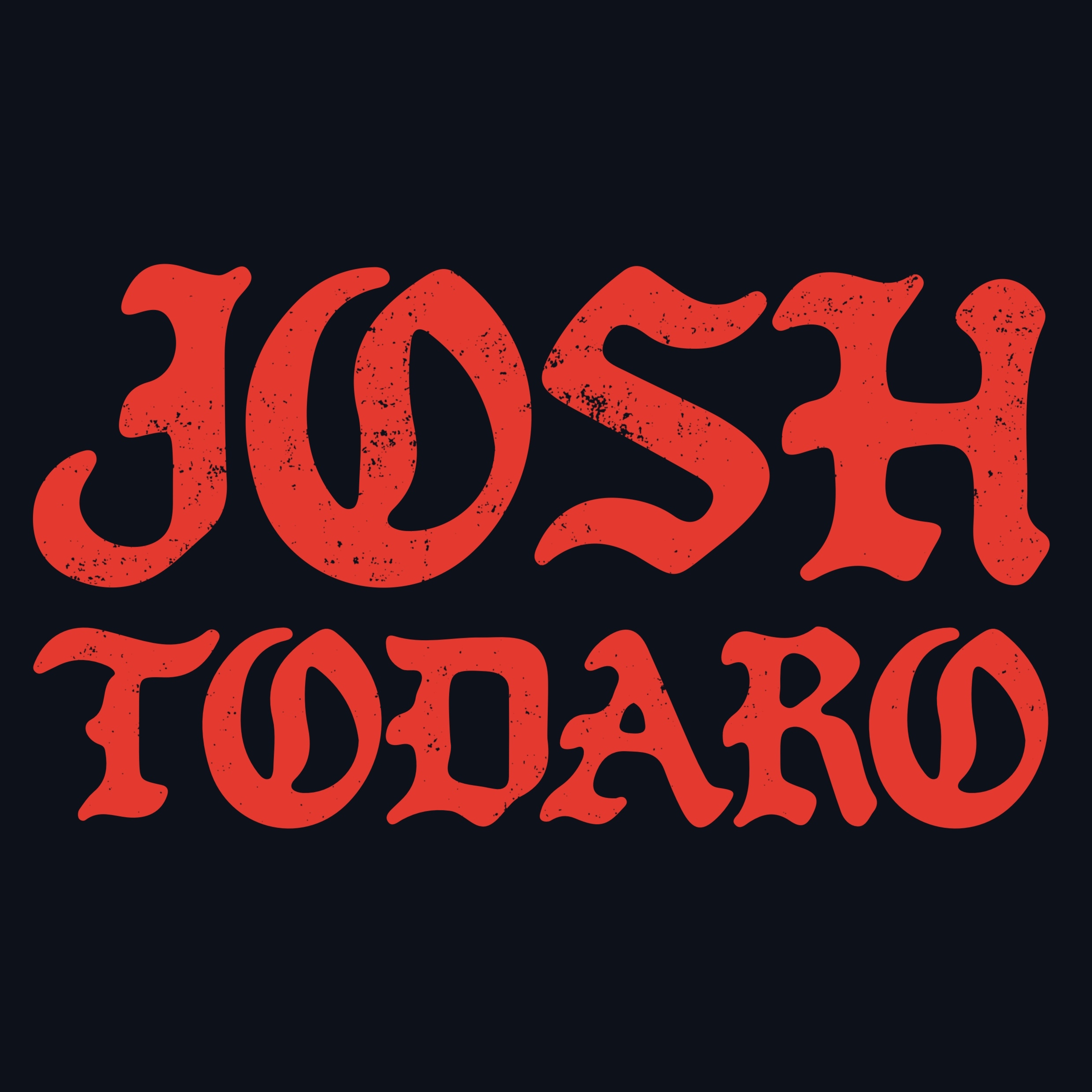 JOSH TODARO