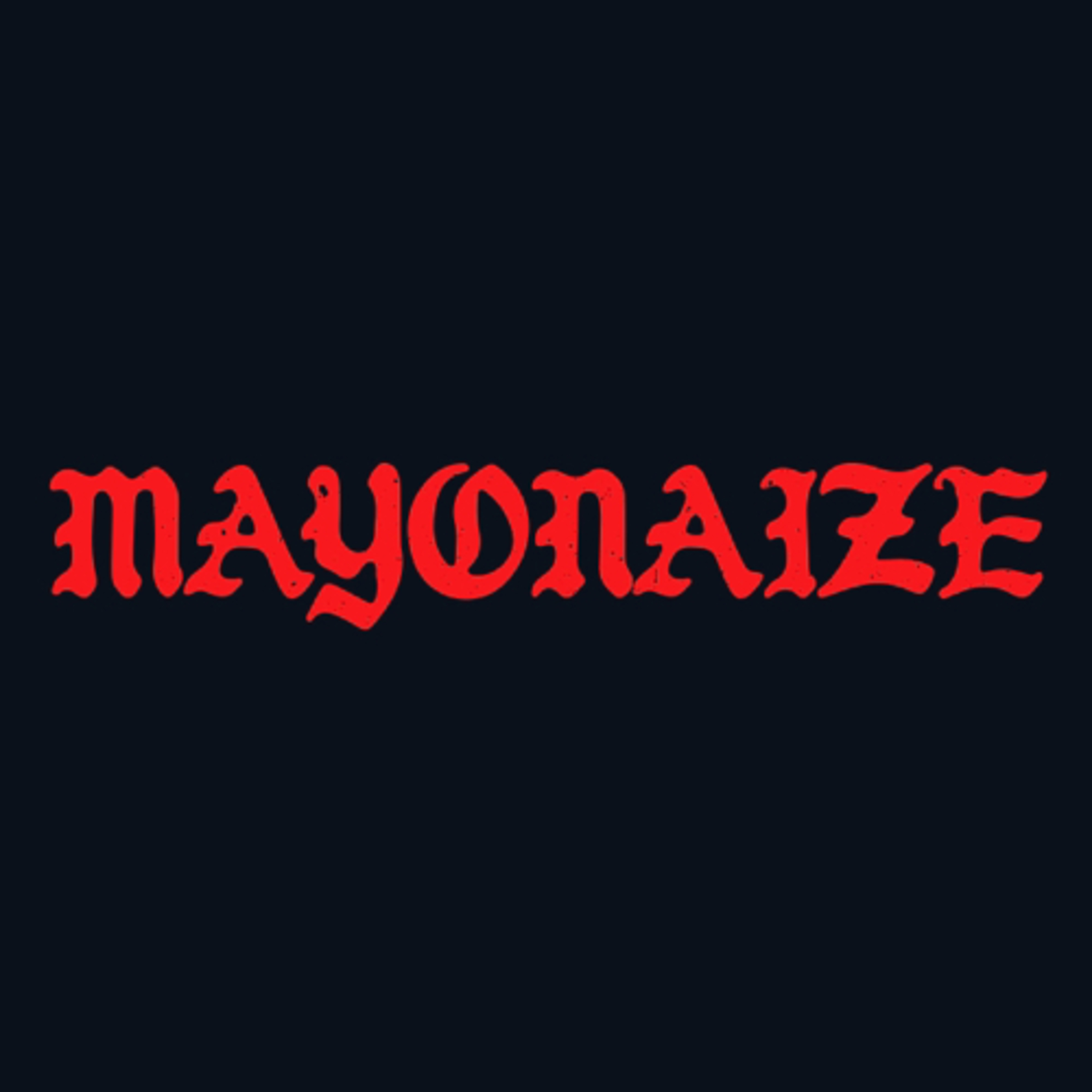 MAYONAIZE