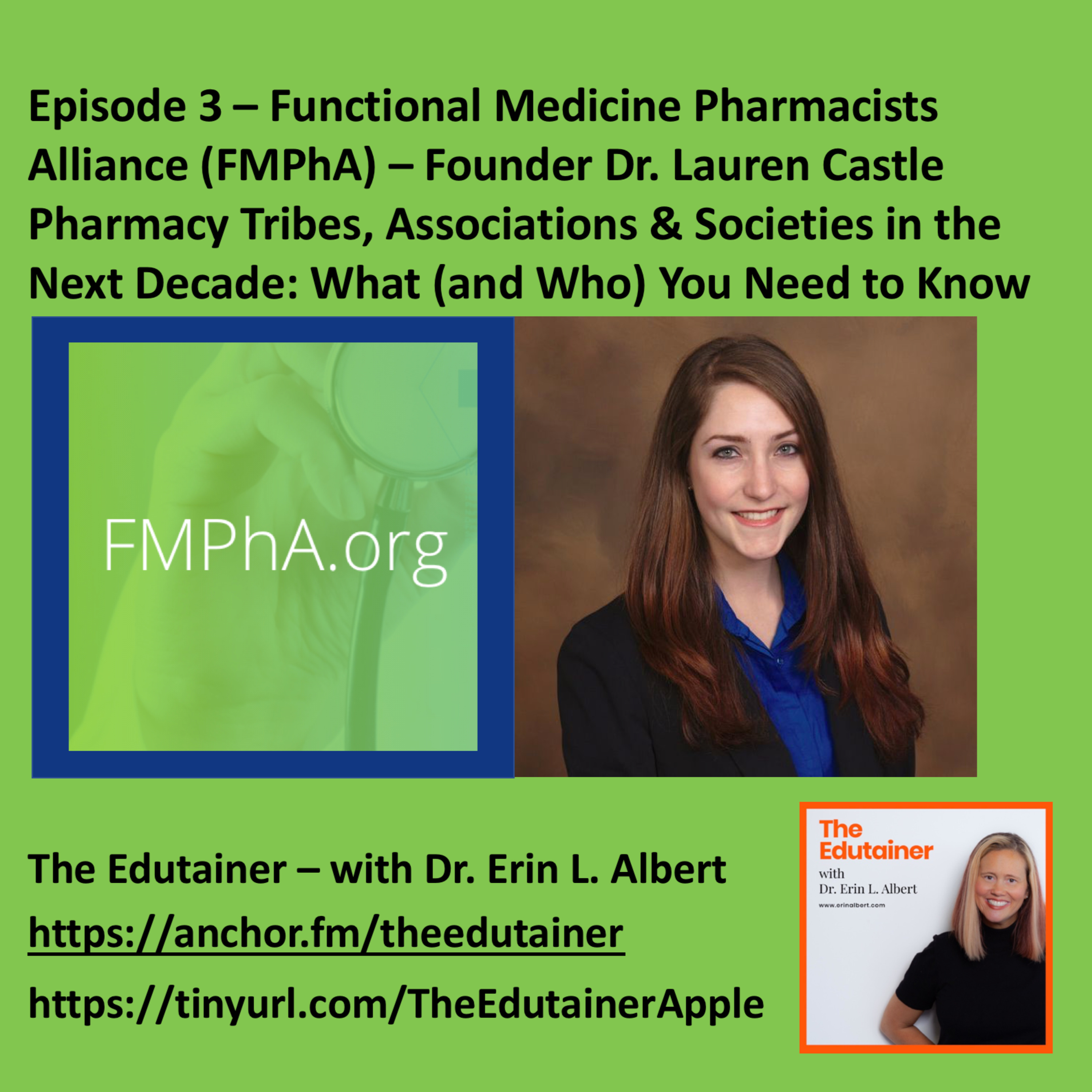 💊Ep 3 - Functional Medicine Pharmacists Alliance with Dr. Lauren Castle - Associations, Societies, Tribes and Orgs in Pharmacy: A New Decade & New Directions episode artwork