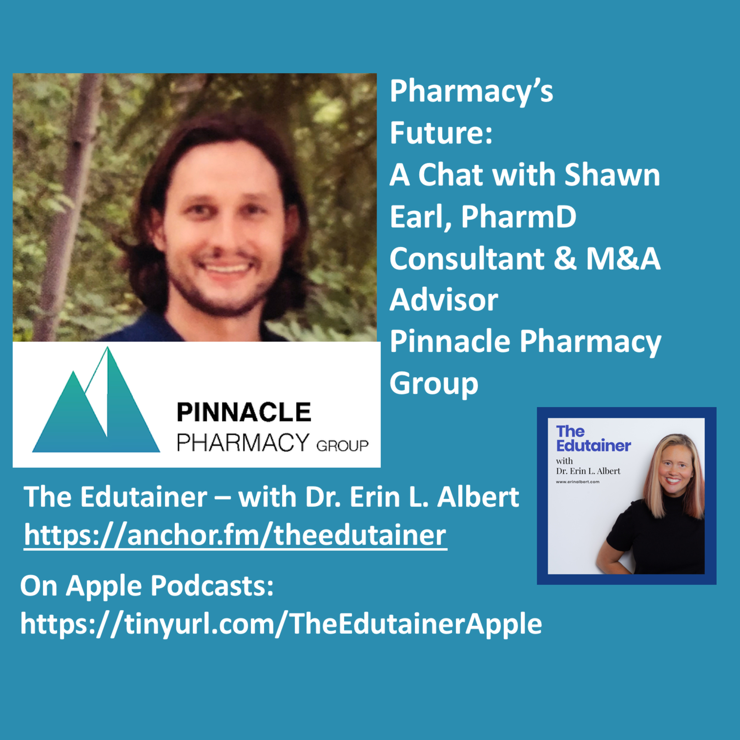 Pharmacy's Future: A Conversation With Shawn Earl, PharmD - Pinnacle Pharmacy Group