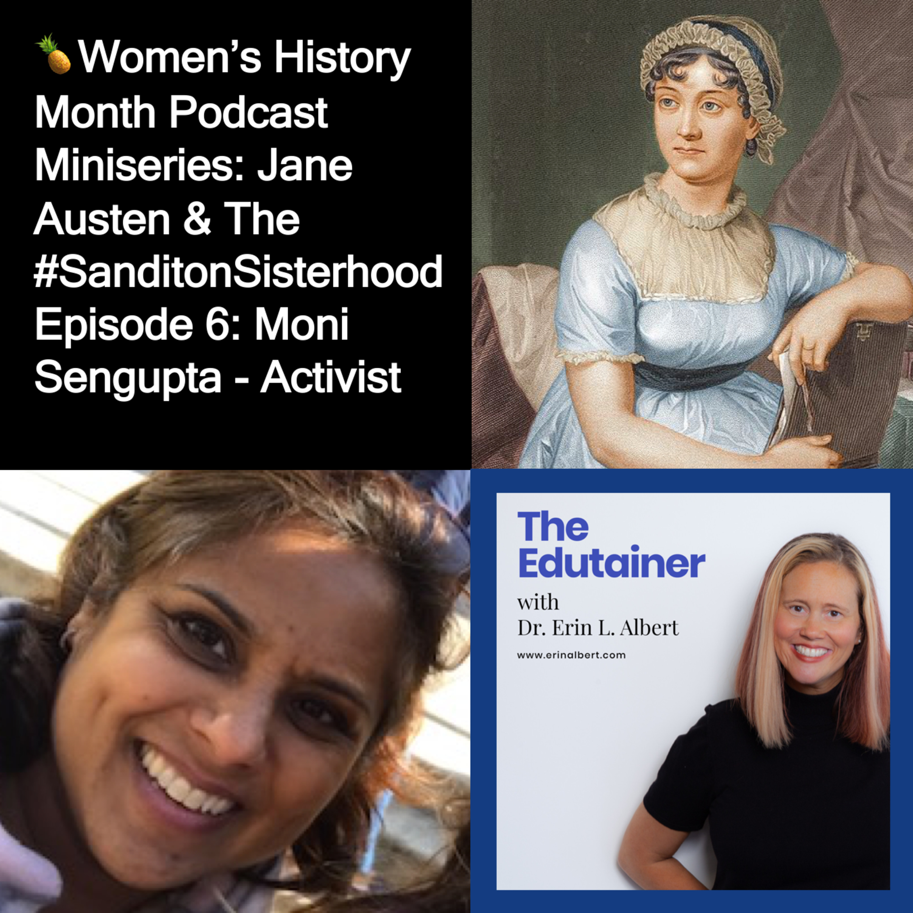 🖋Part 6 - Activist Moni Sengupta: Podcast Miniseries on Women's History Month, Jane Austen and #SavingSanditon! episode artwork