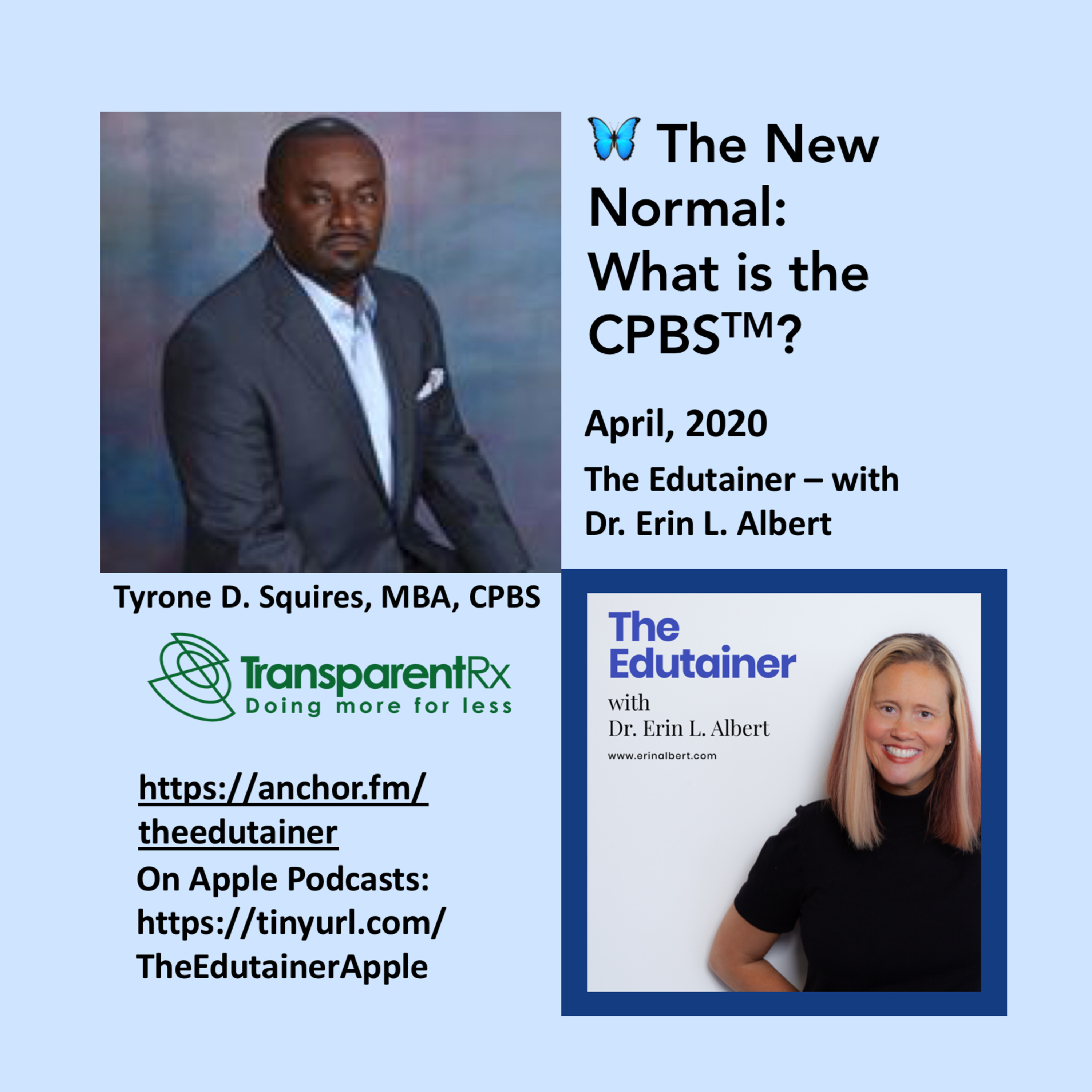 🦋Ep. 4: The New Normal: What is the CPBS? A Chat with Tyrone Squires of Transparent Rx episode artwork