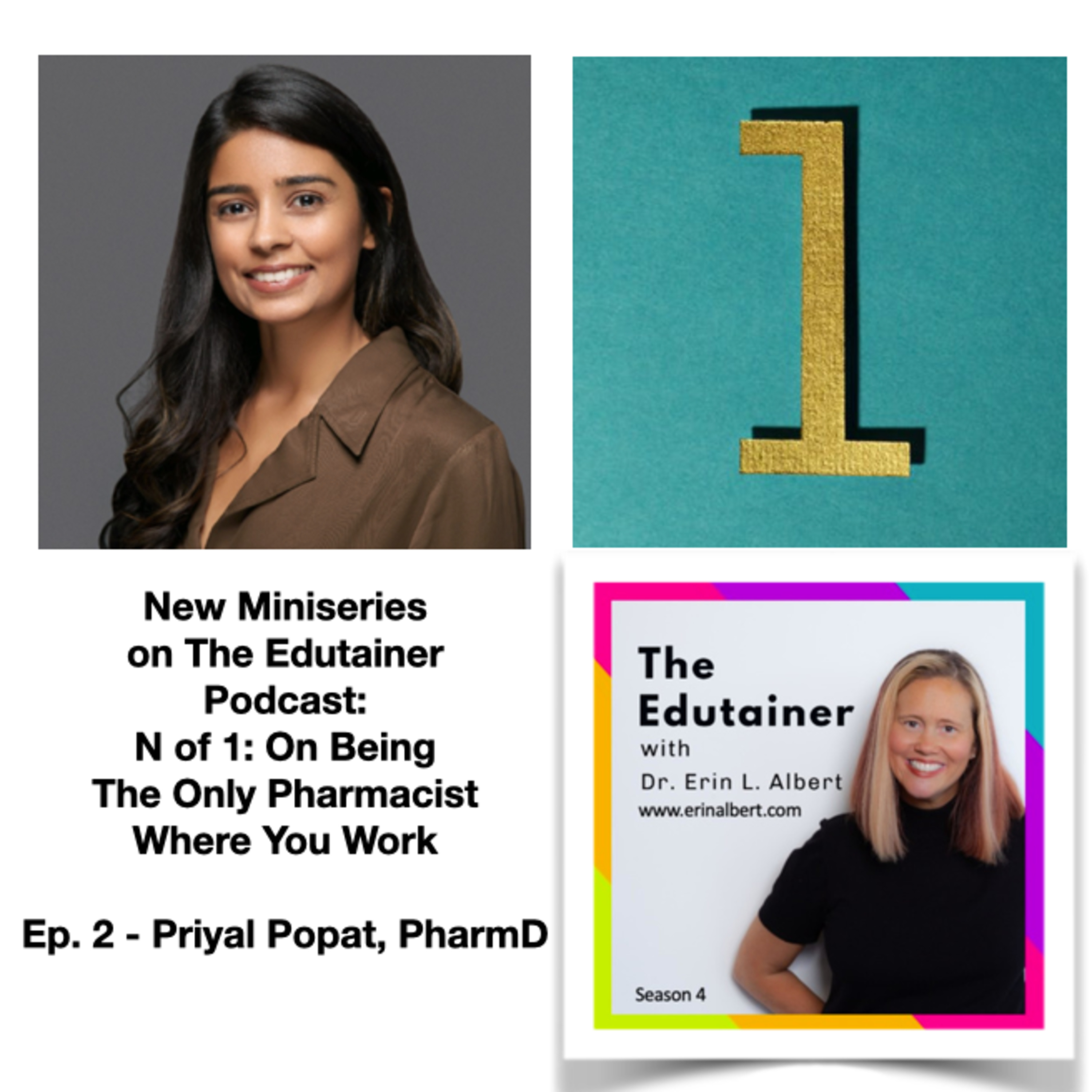 1️⃣ Miniseries Alert! N of 1️⃣: On Being the Only Pharmacist at Work, with Dr. Priyal Popat episode artwork