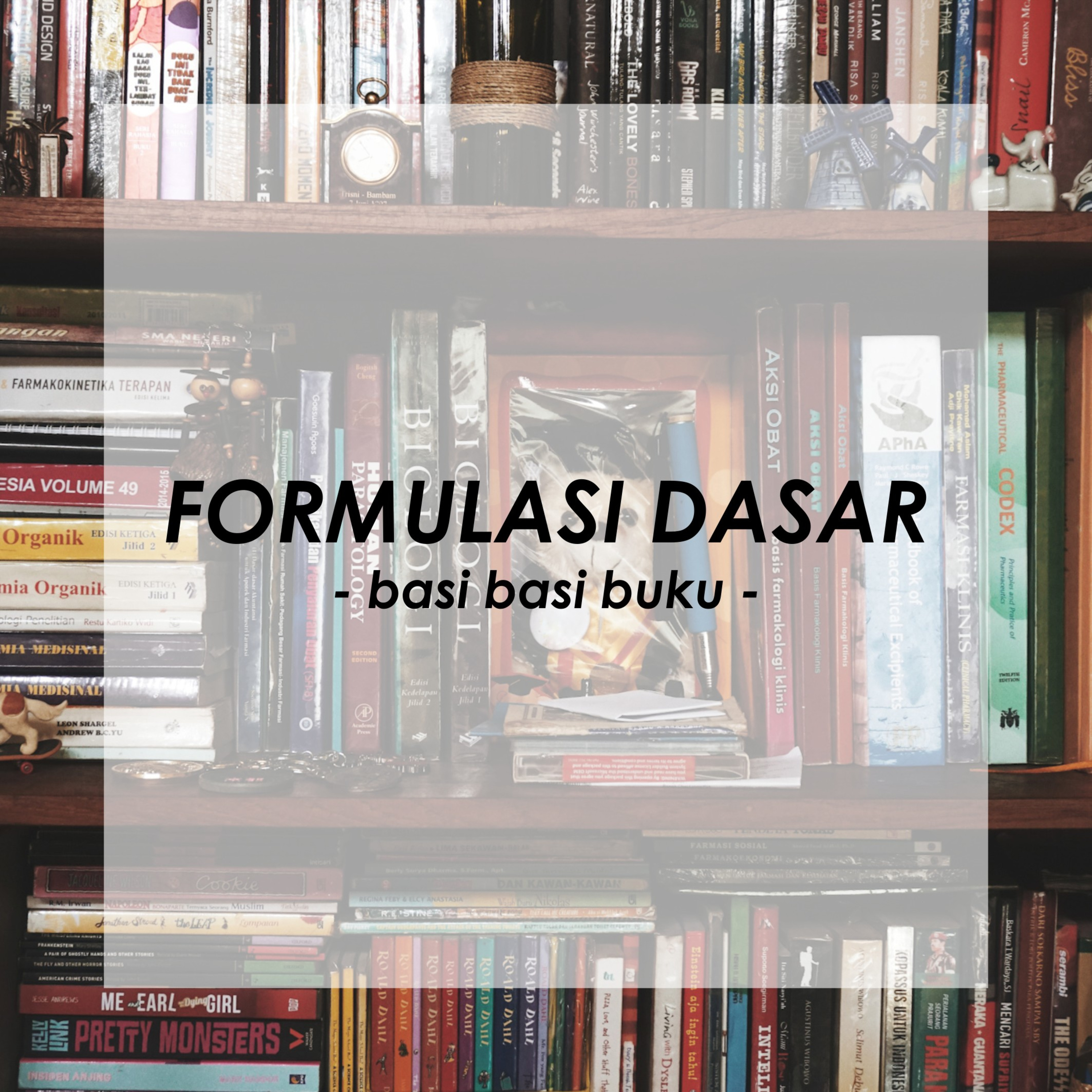Formulasi Dasar