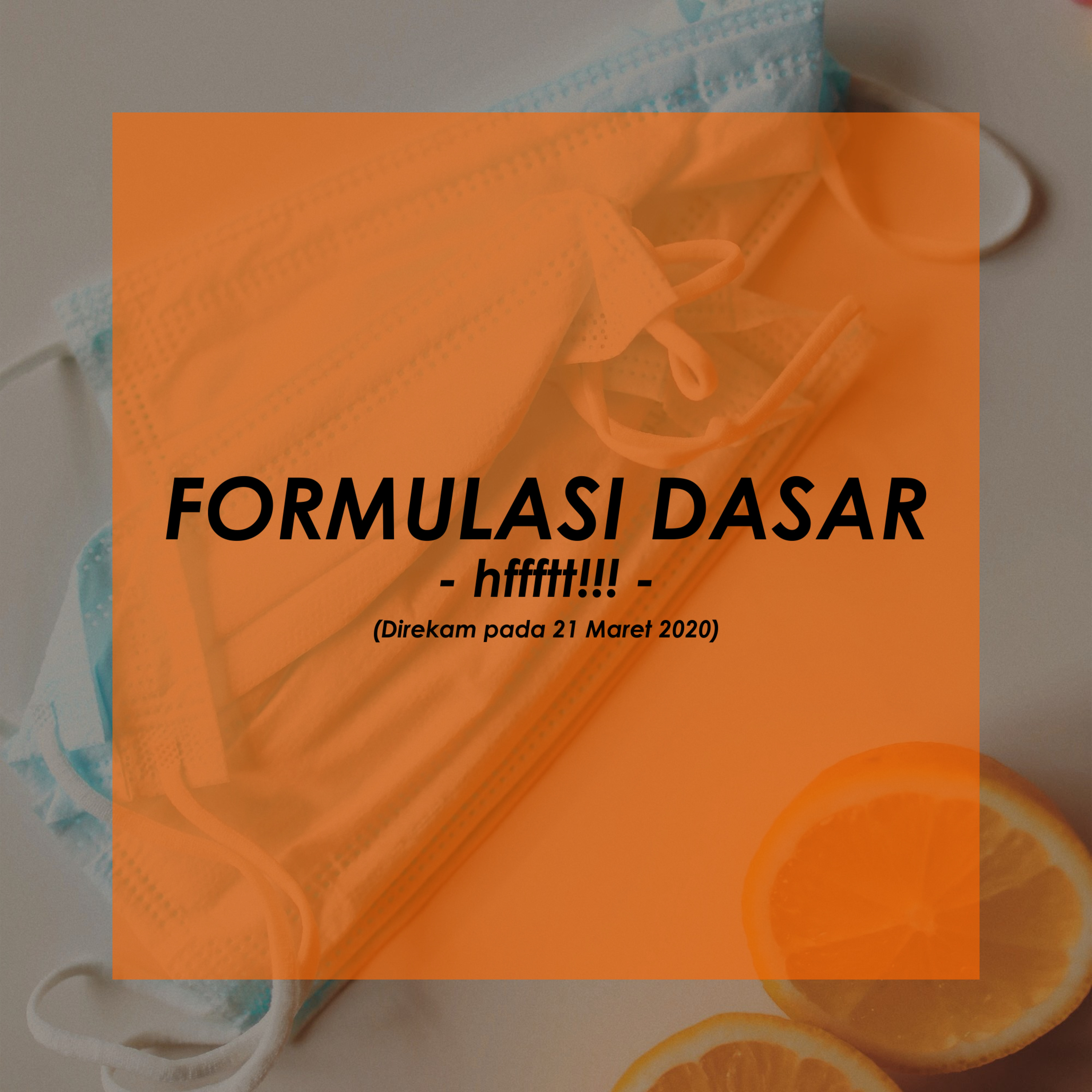 Formulasi Dasar