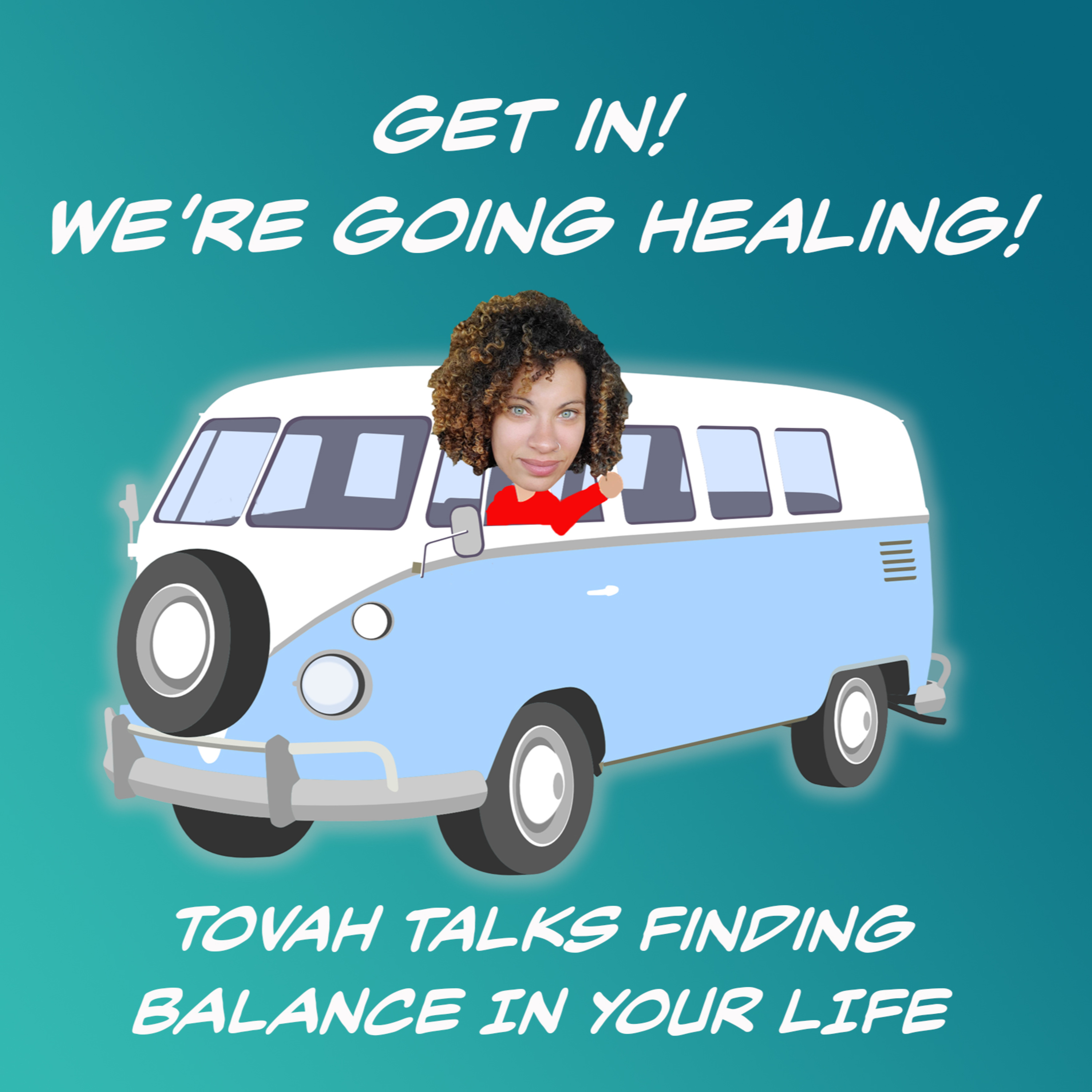 Get In! We\'re Going Healing!