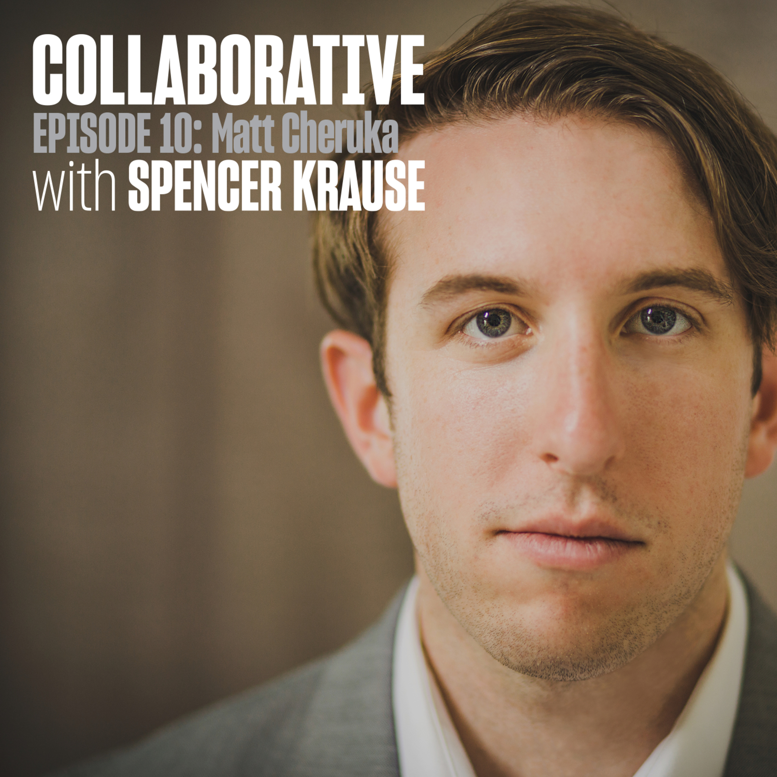 Collaborative With Spencer Krause