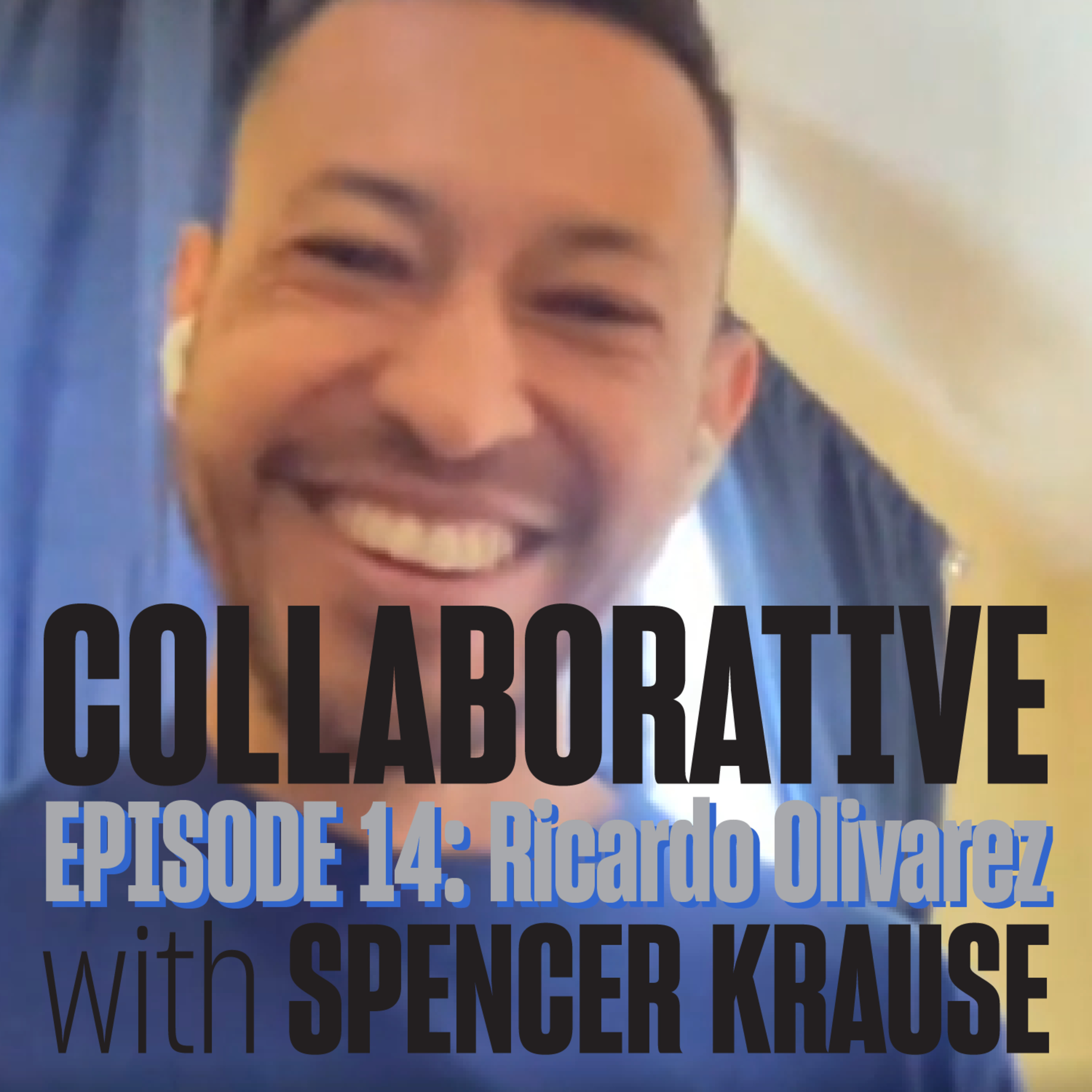 Collaborative With Spencer Krause
