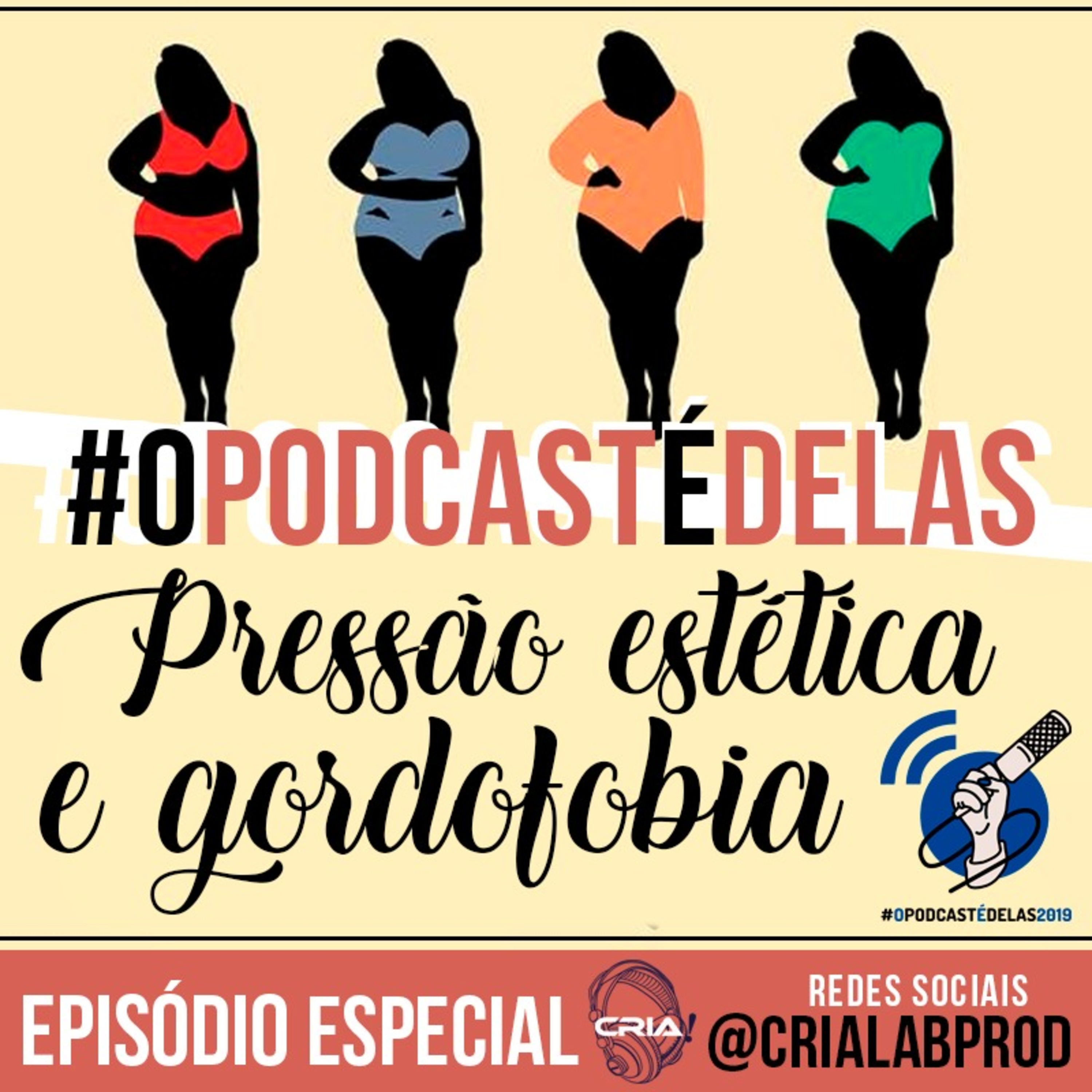 #06 Pressão Estética e Gordofobia #OPodcastÉDelas episode artwork