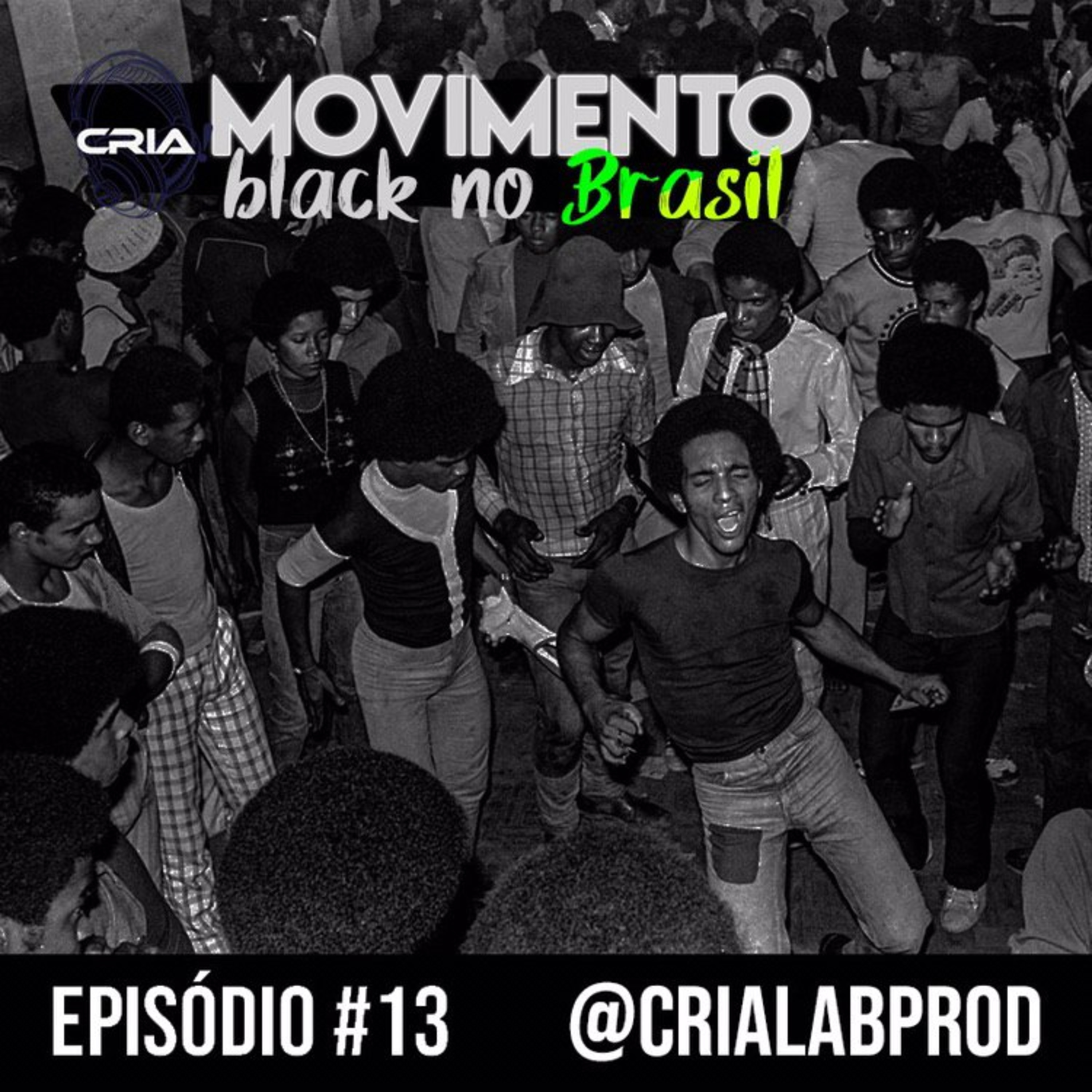 #13 Movimento Black no Brasil episode artwork