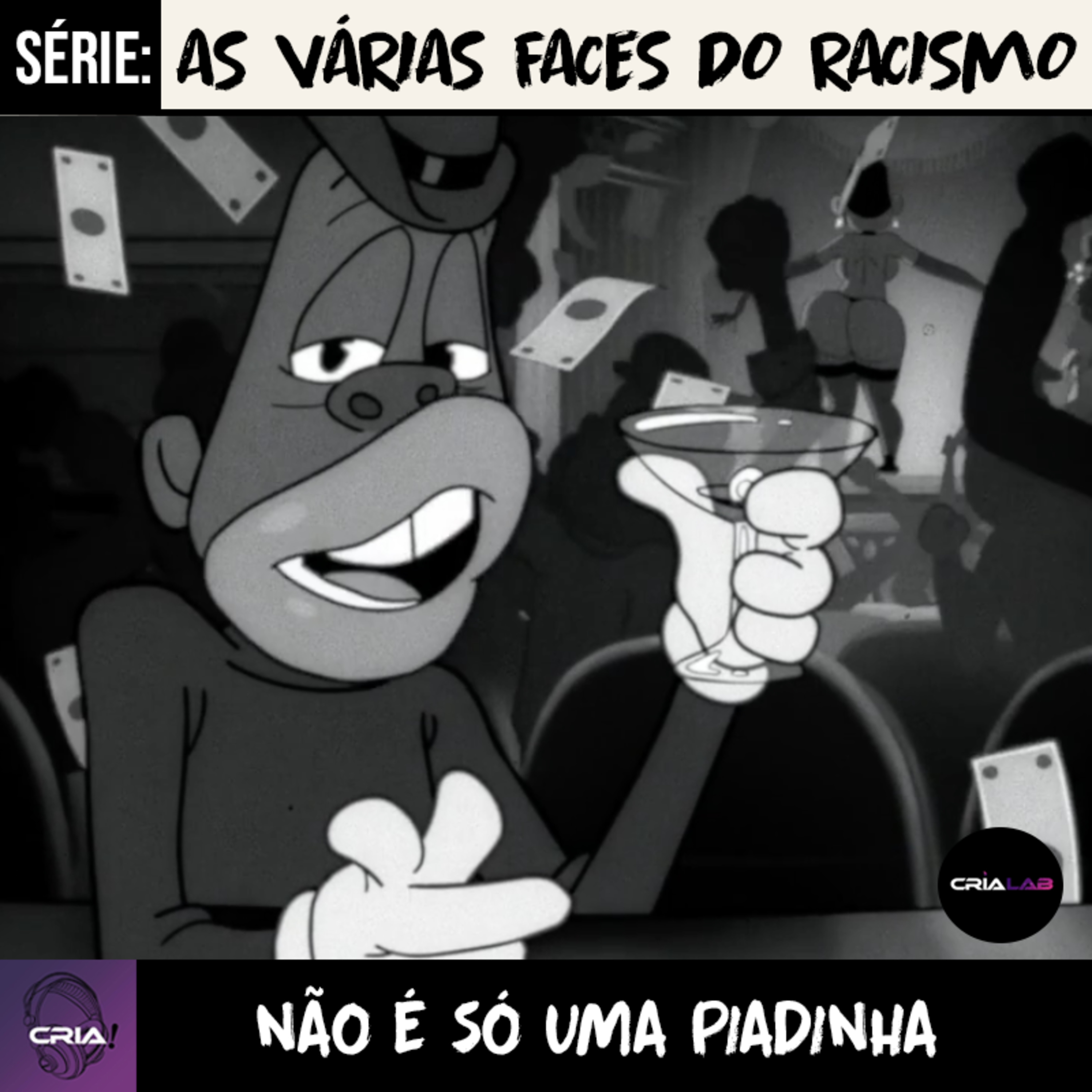 As várias face do racismo E03: Não é só uma piadinha! episode artwork