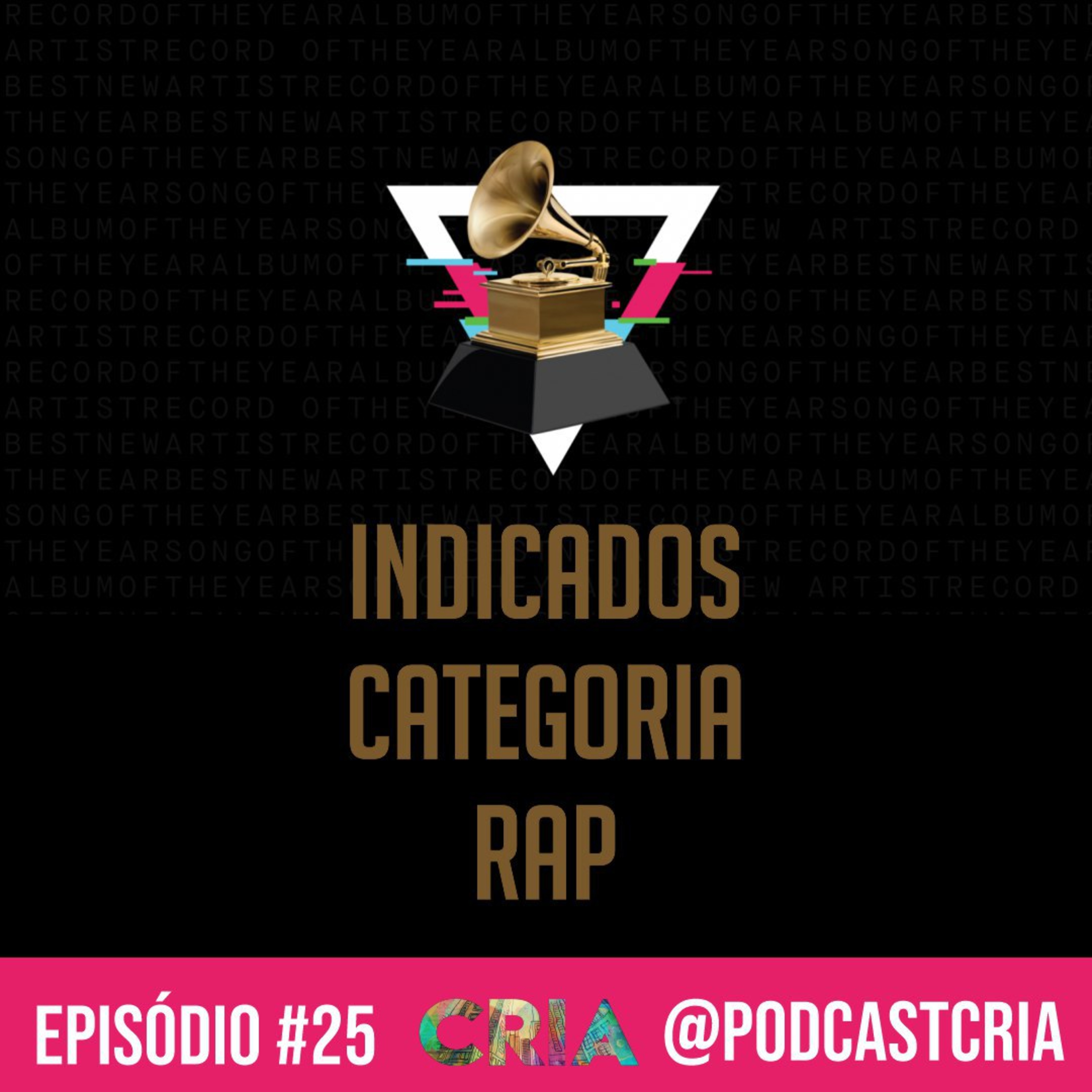 #25 Grammy 2020 - Indicados Categorias Rap episode artwork