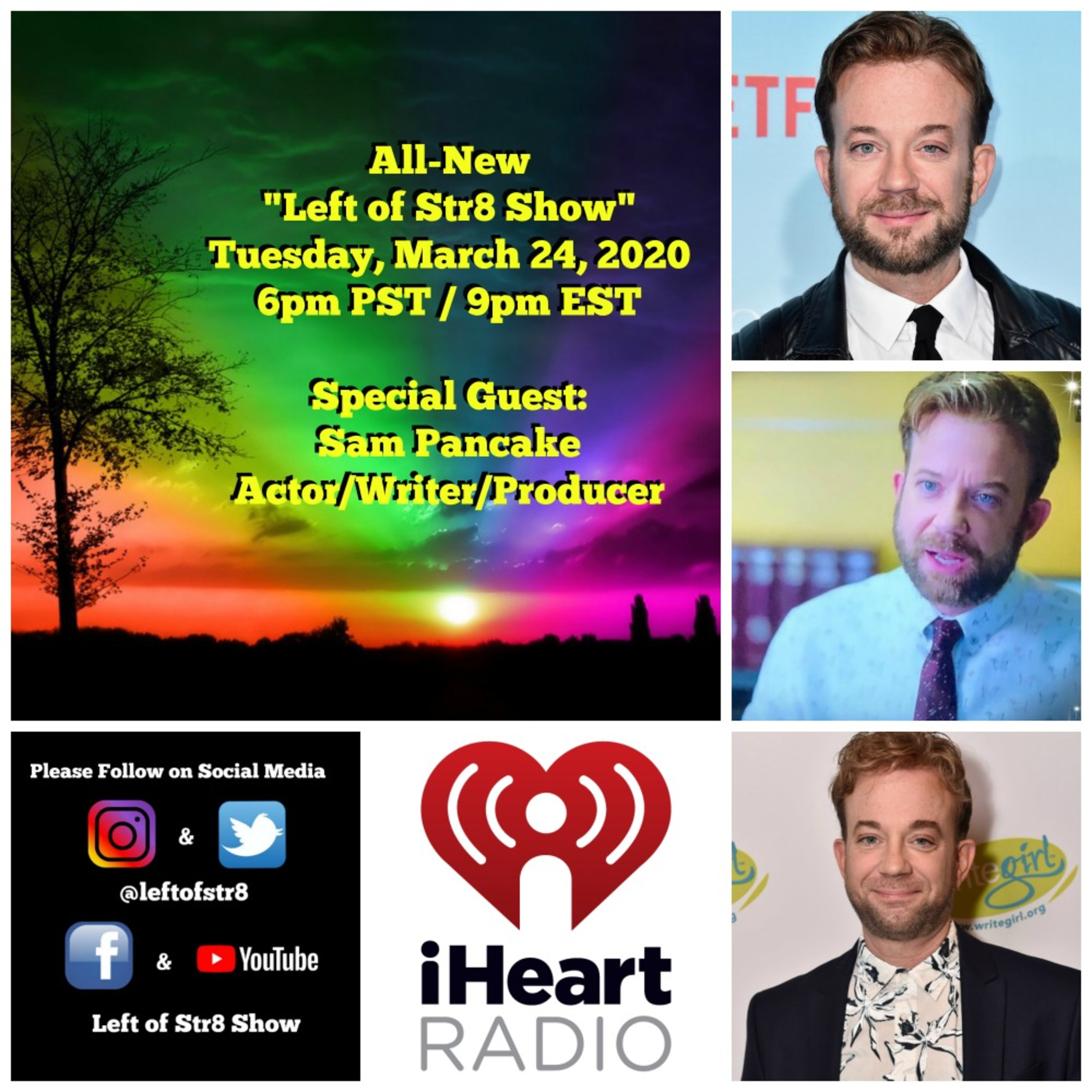 Left of Str8 Show 3-24-2020: An Interview with Actor/Writer Sam Pancake episode artwork