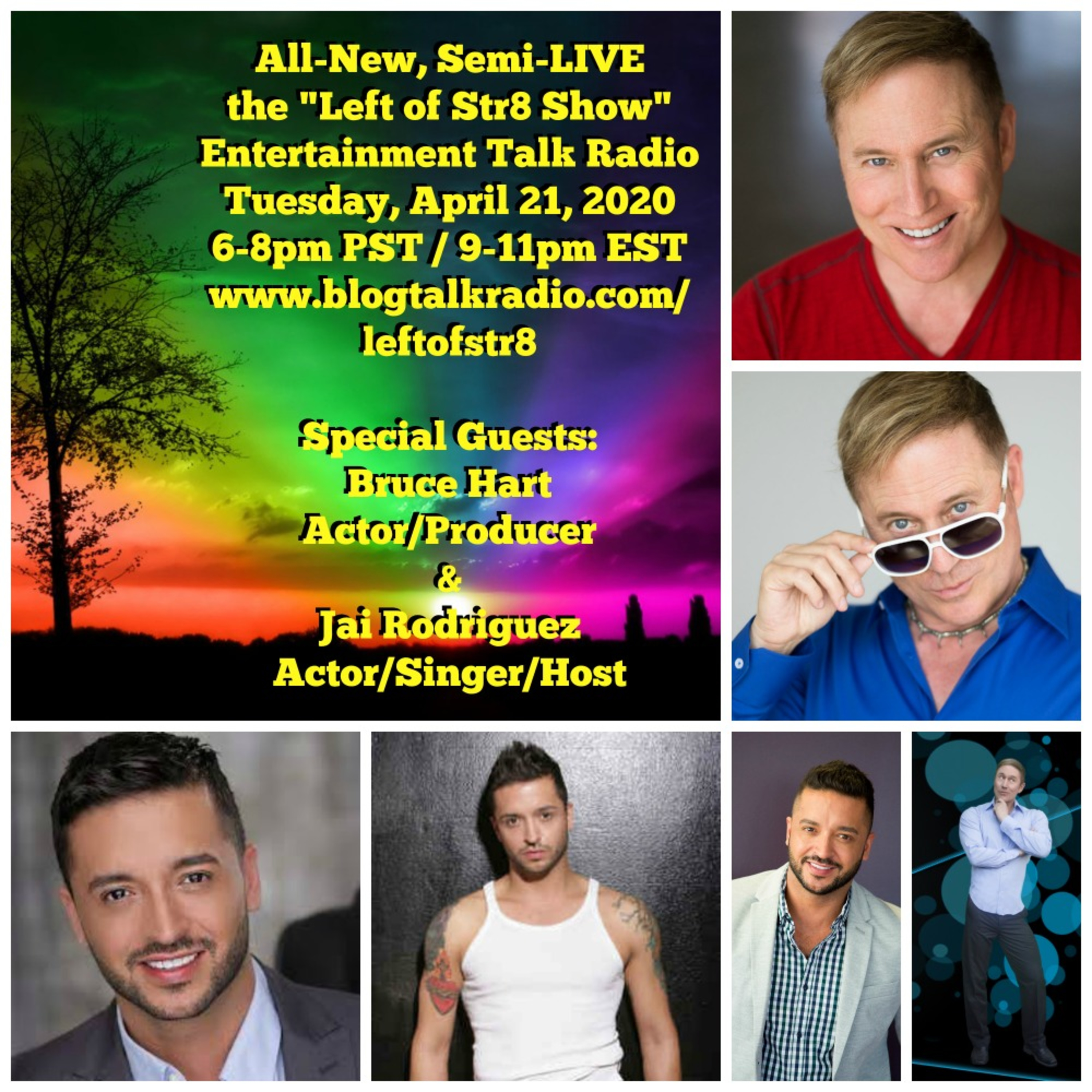 Left of Str8 Show 4-21-2020: Special Guests Actor and Producer Bruce L. Hart and Actor/Singer/Host Jai Rodriguez episode artwork