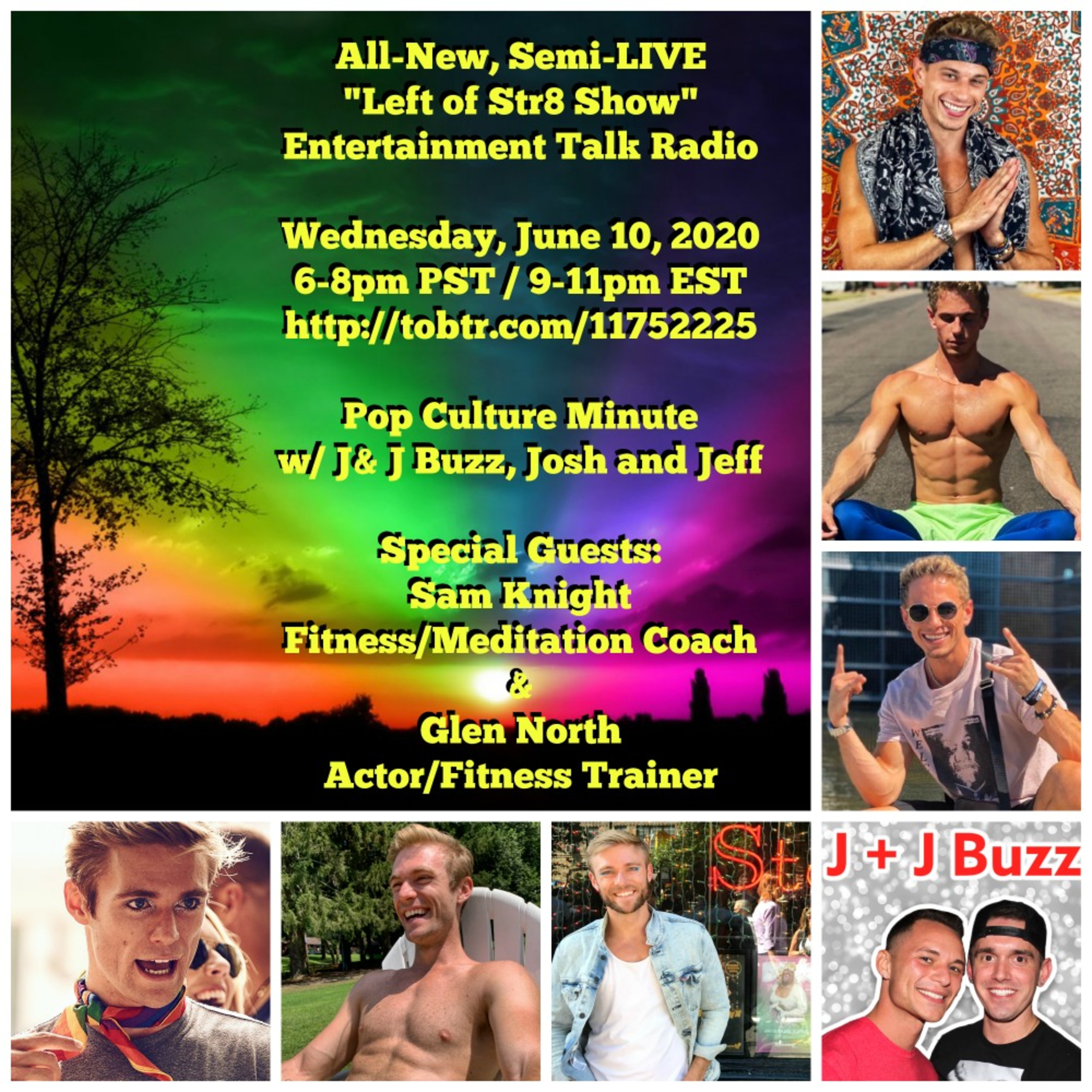 Left of Str8 Show 6-10-2020: Pop Culture Minute with J & J Buzz with Josh and Jeff, Special Guest Interviews with Sam Knight and Glen North episode artwork