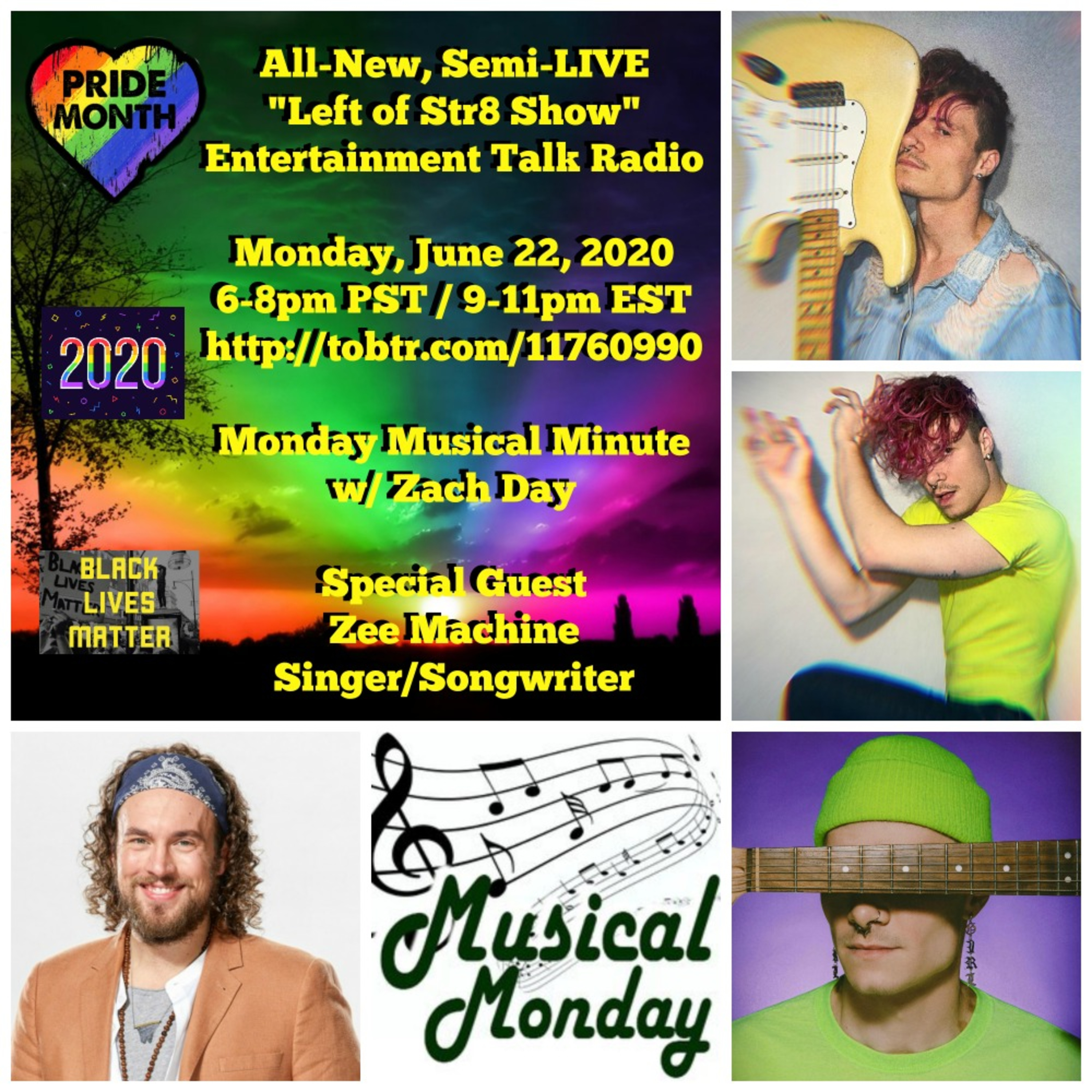 Left of Str8 Show 6-22-2020: Monday Musical Minute with Zach Day from The Voice and Special Guest Singer/Songwriter Zee Machine episode artwork