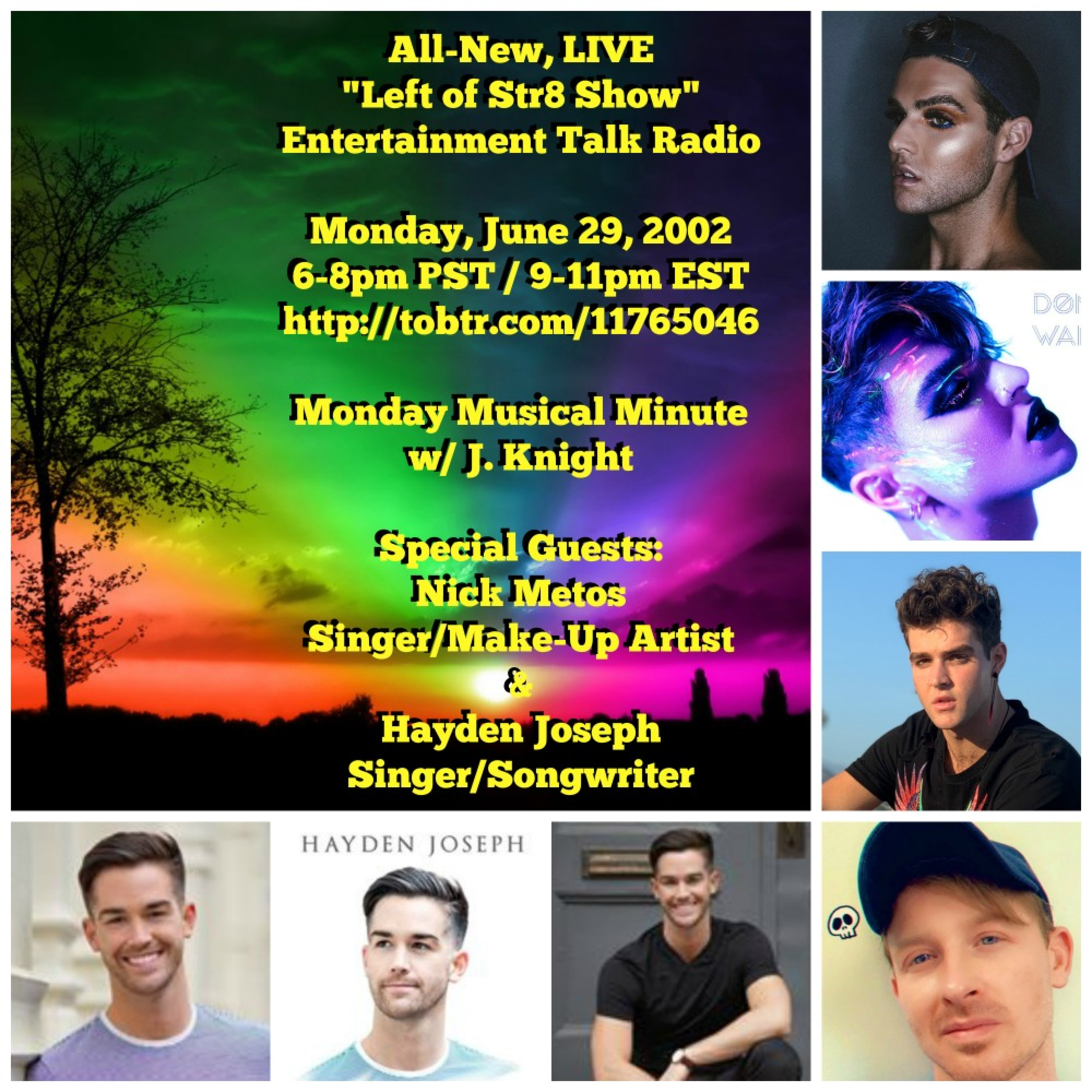 Left of Str8 Show 6-29-2020: Monday Music Minute with J. Knight and Interviews with singers Nick Metos and Hayden Joseph episode artwork