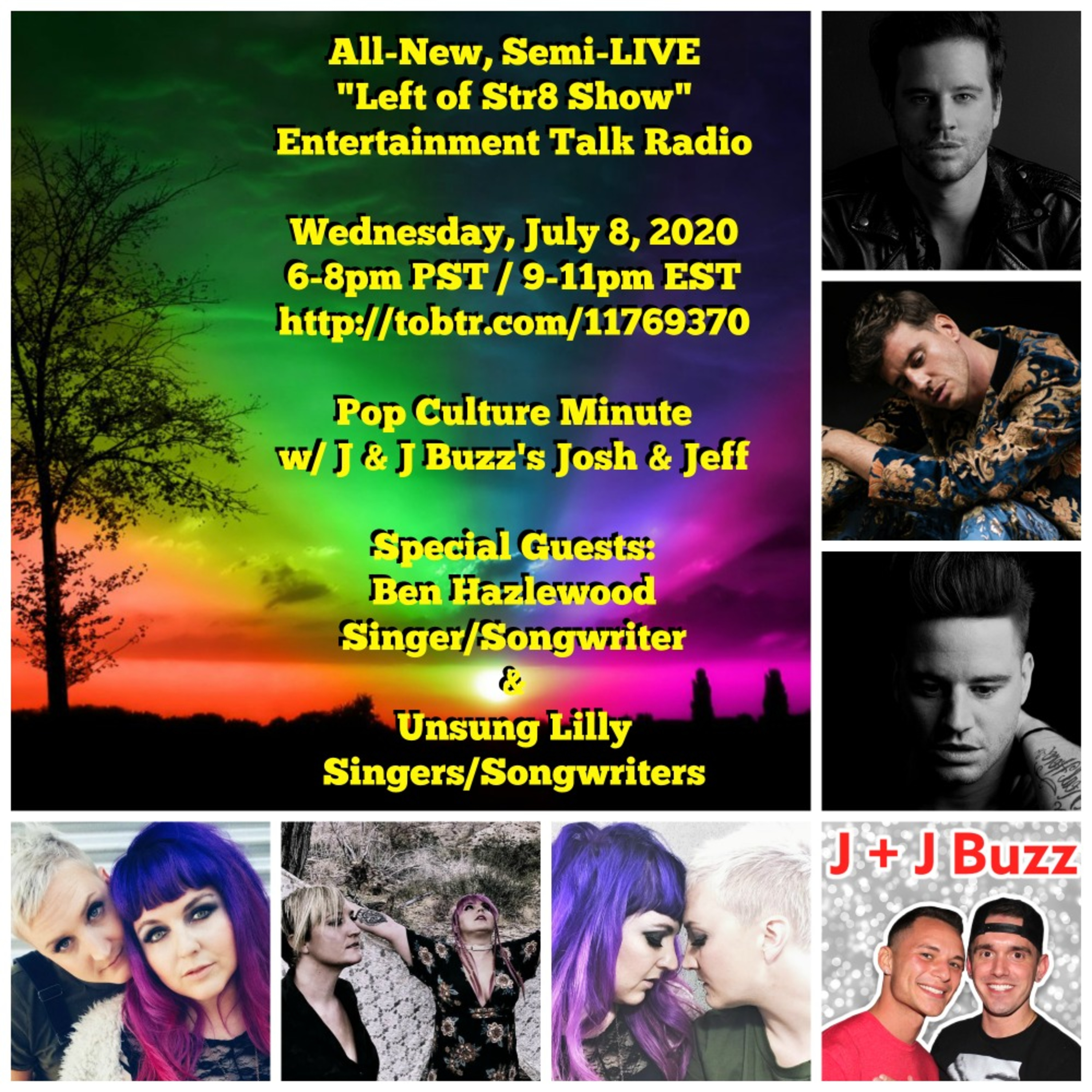 Left of Str8 Show 7-8-2020: Pop Culture Minute with Josh and Jeff J & J Buzz, and Music Monday on Wednesday with Ben Hazlewood and Unsung Lilly episode artwork