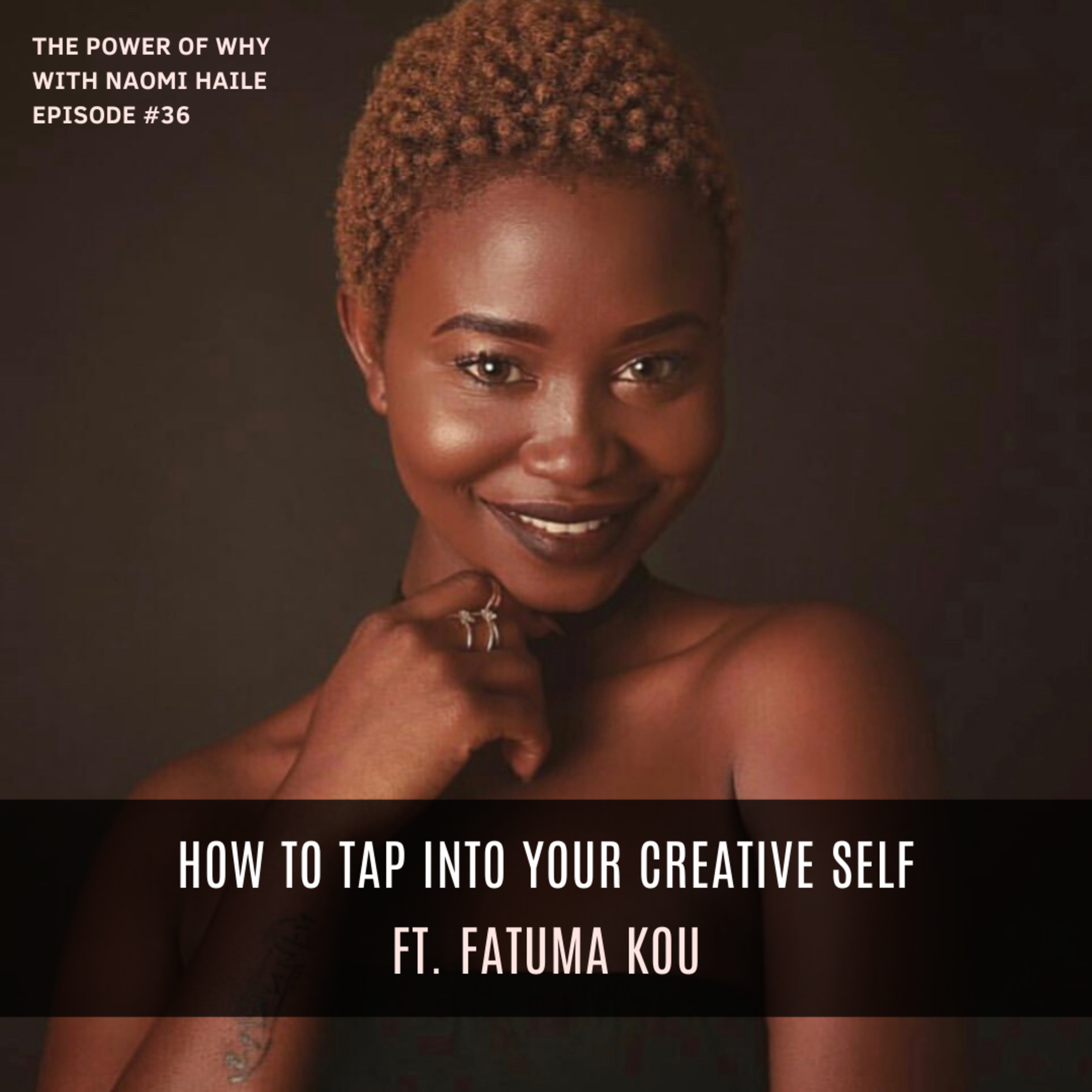 Power of Why with Naomi Haile