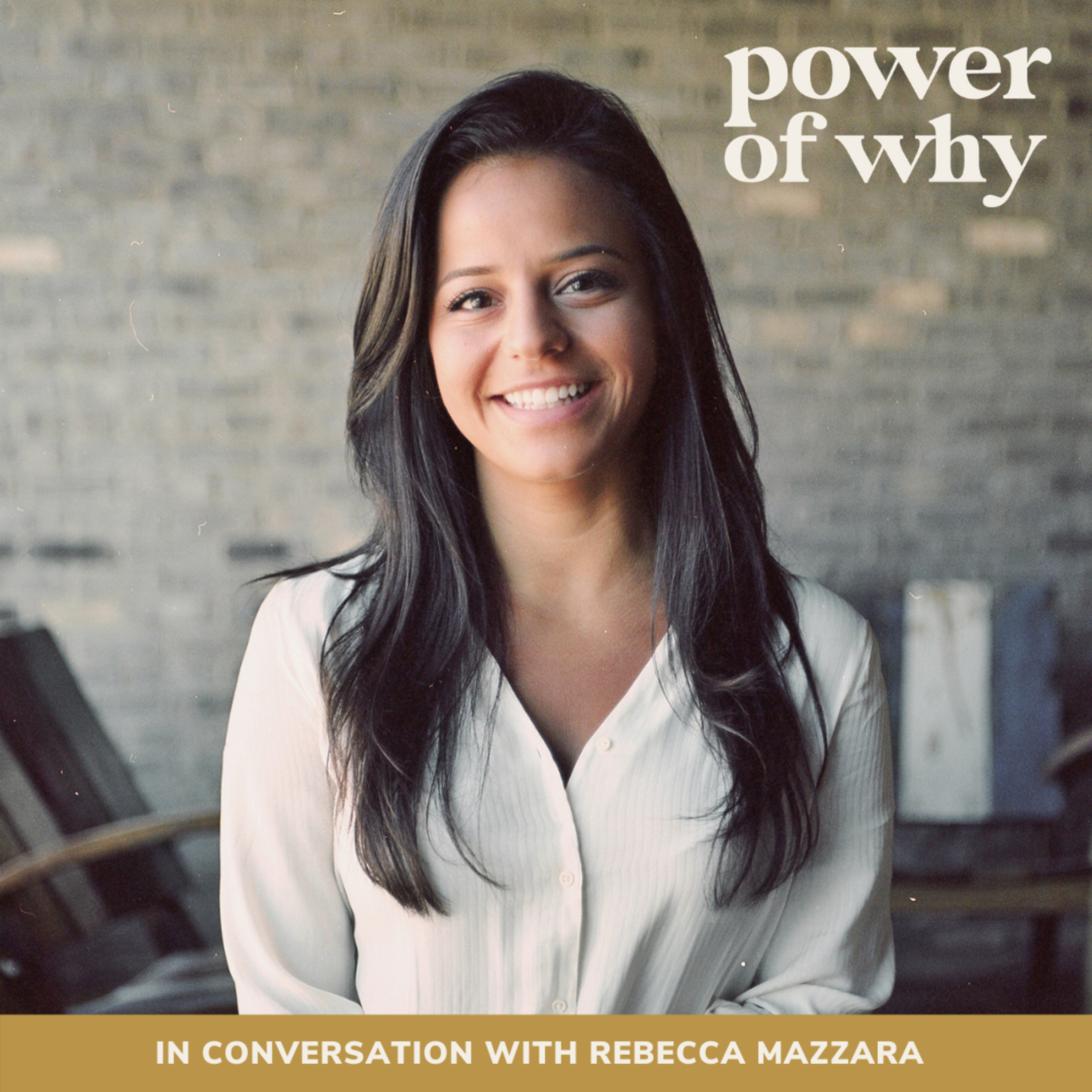 Power of Why with Naomi Haile