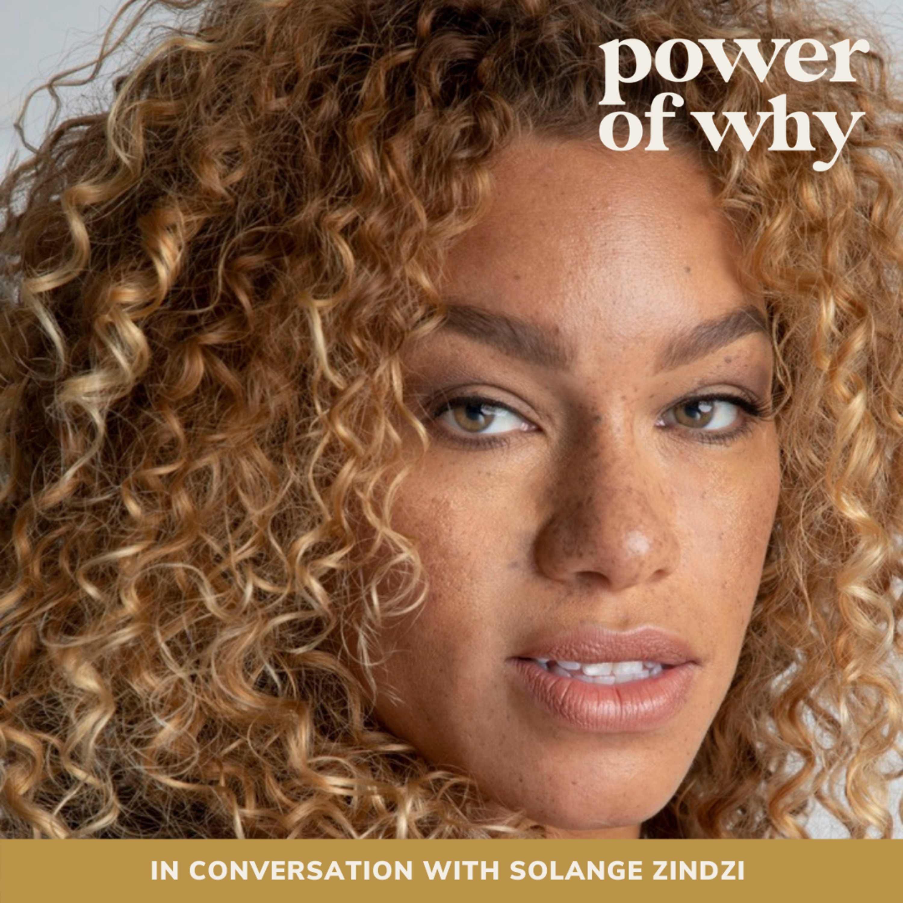 Power of Why with Naomi Haile
