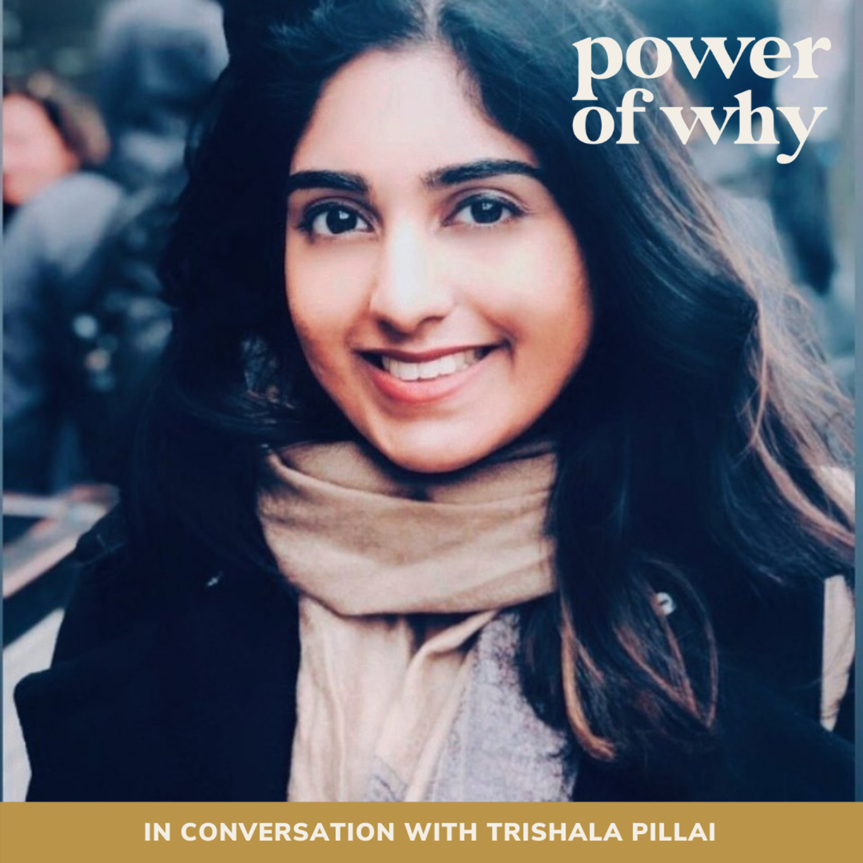 Power of Why with Naomi Haile