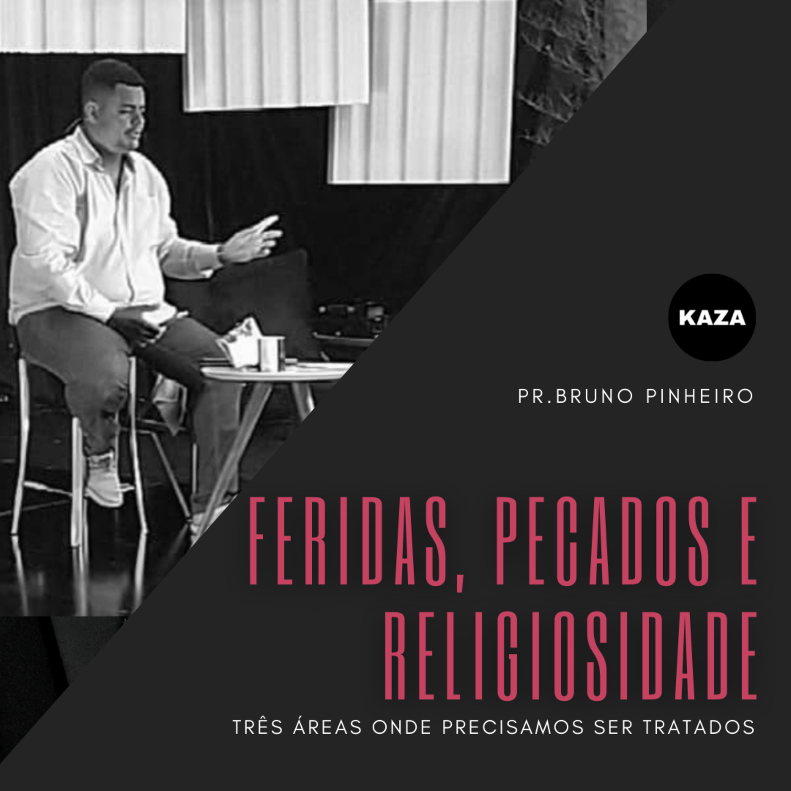 Feridas, pecados e religiosidade - Três áreas onde precisamos ser tratados episode artwork