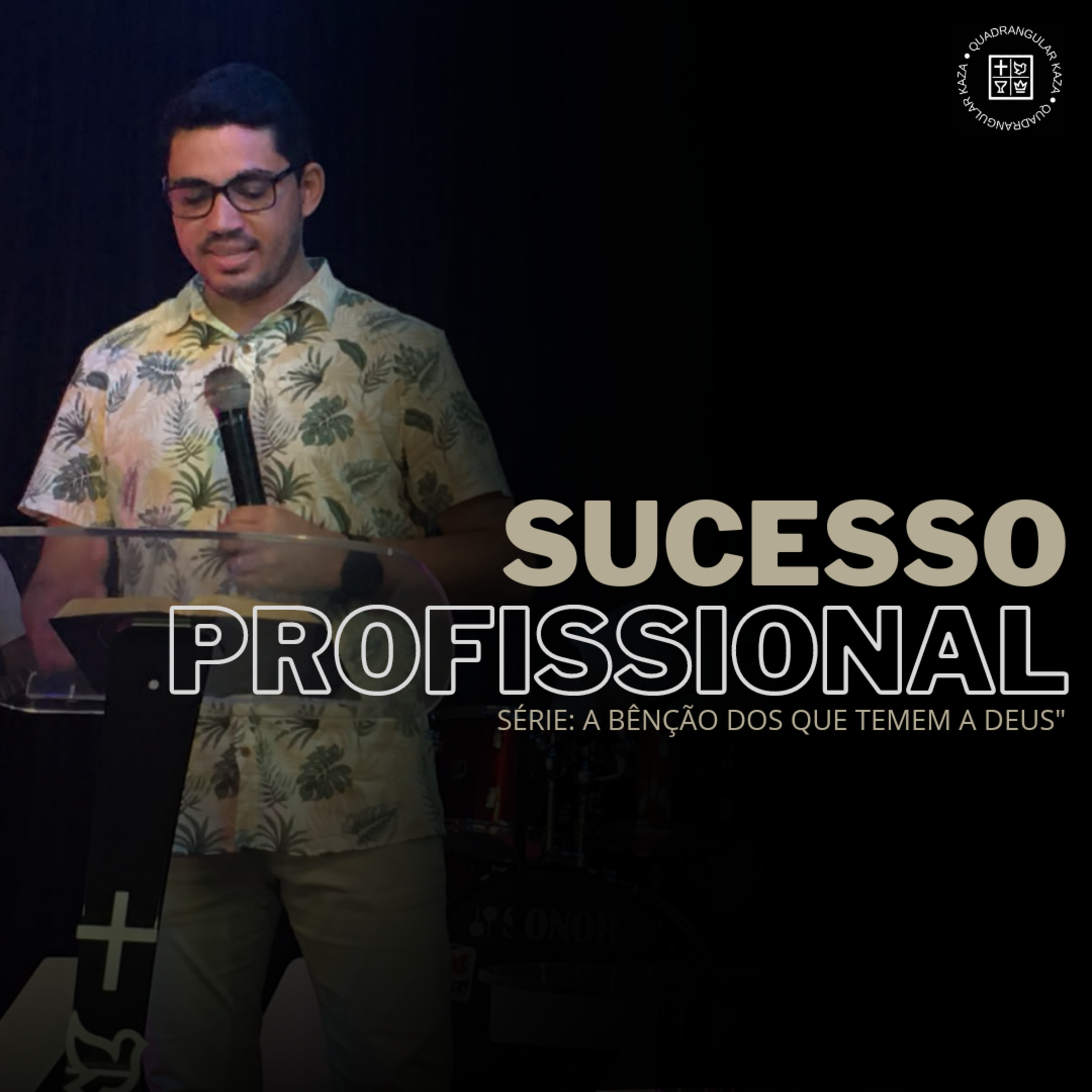 Sucesso Profissional - Série: A bênção dos que temem a Deus episode artwork
