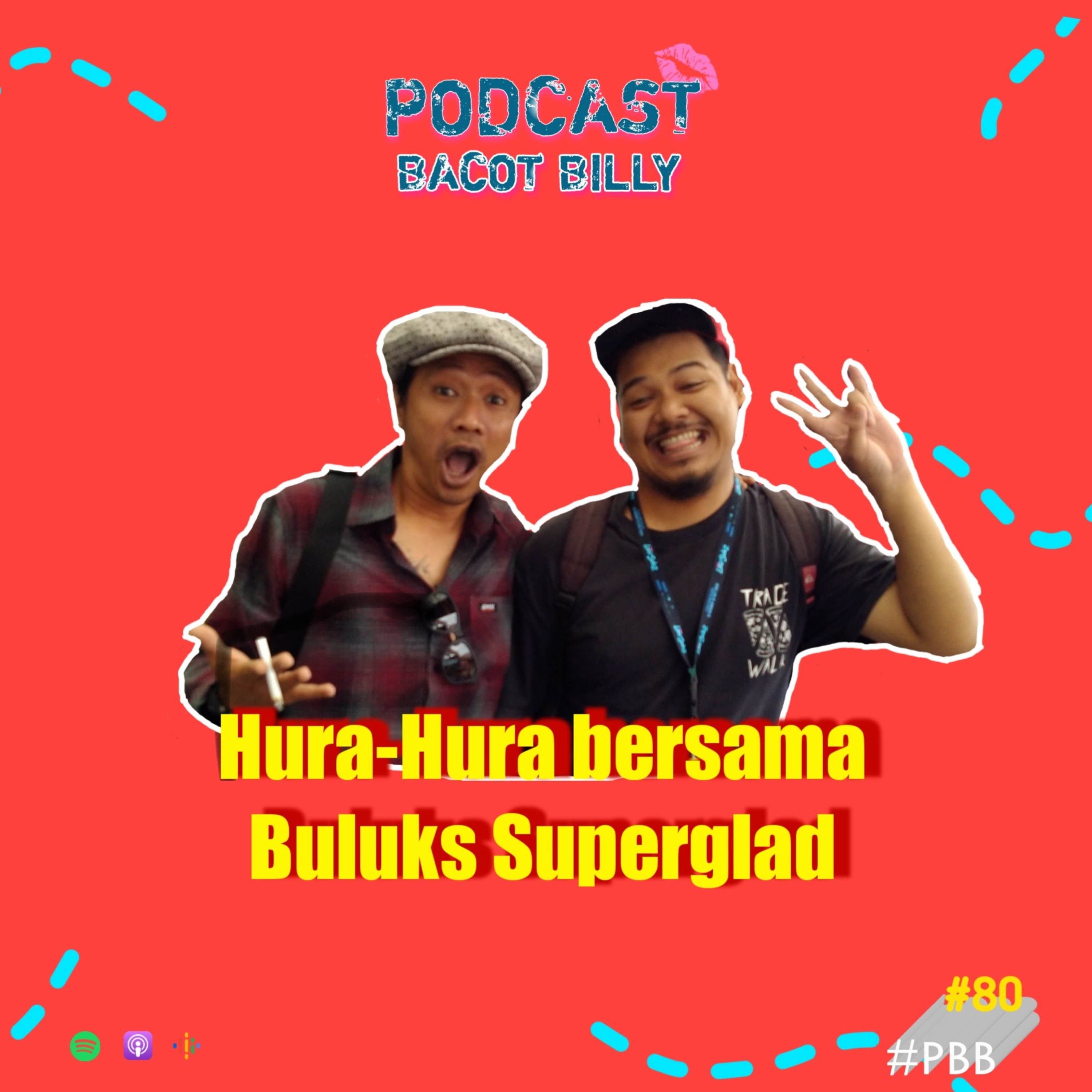 Podcast Bacot Billy