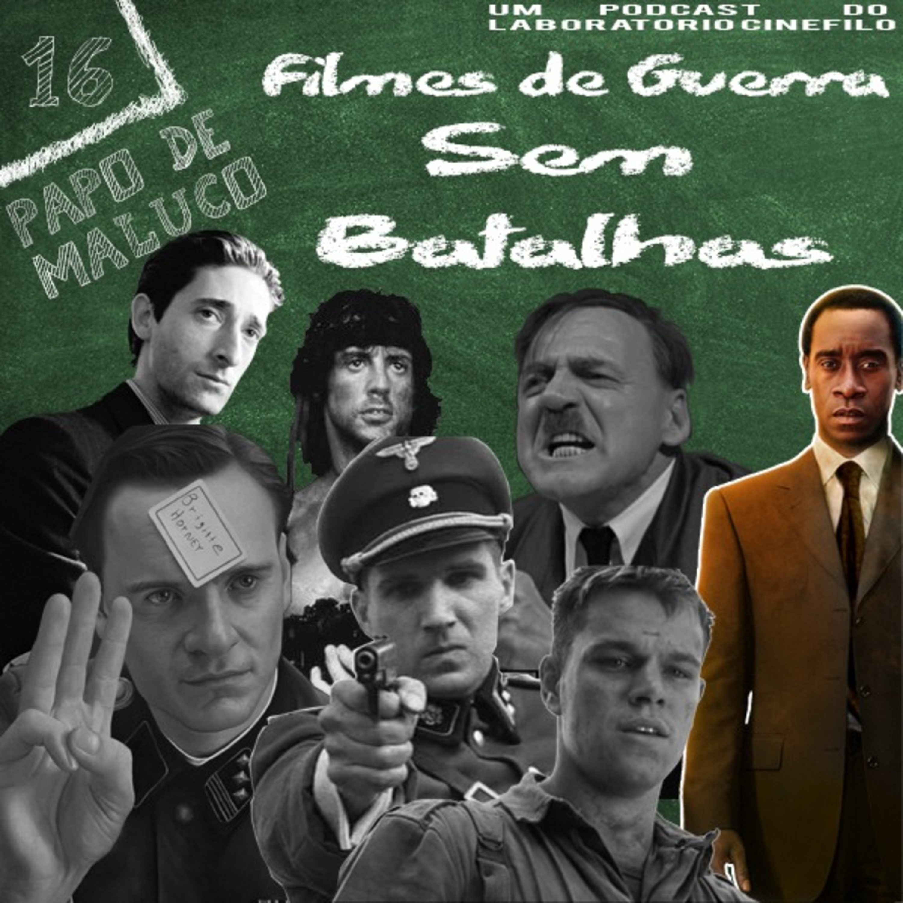 Papo de Maluco #16 - Filmes de Guerra sem Batalhas