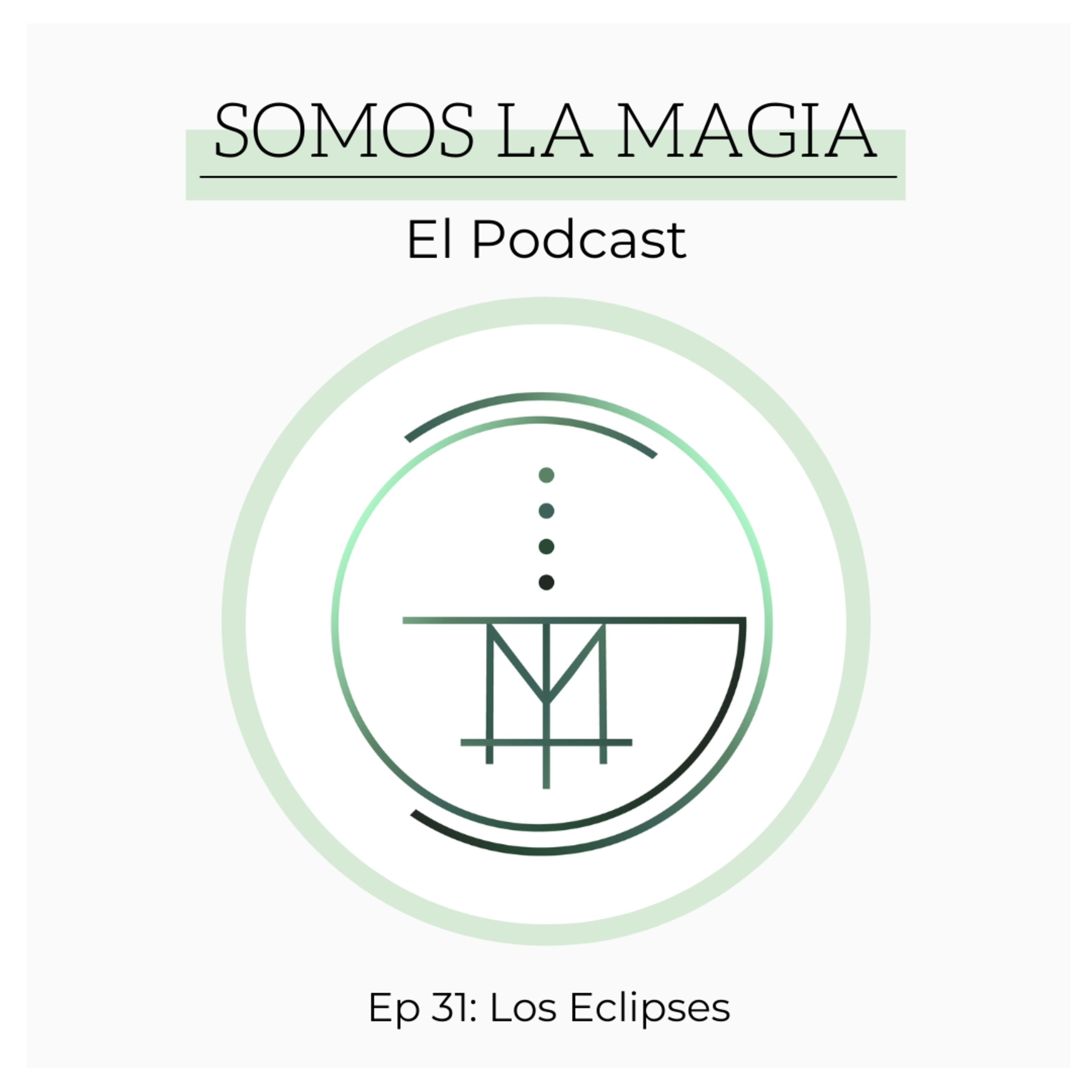 Ep 31. Los eclipses  episode artwork