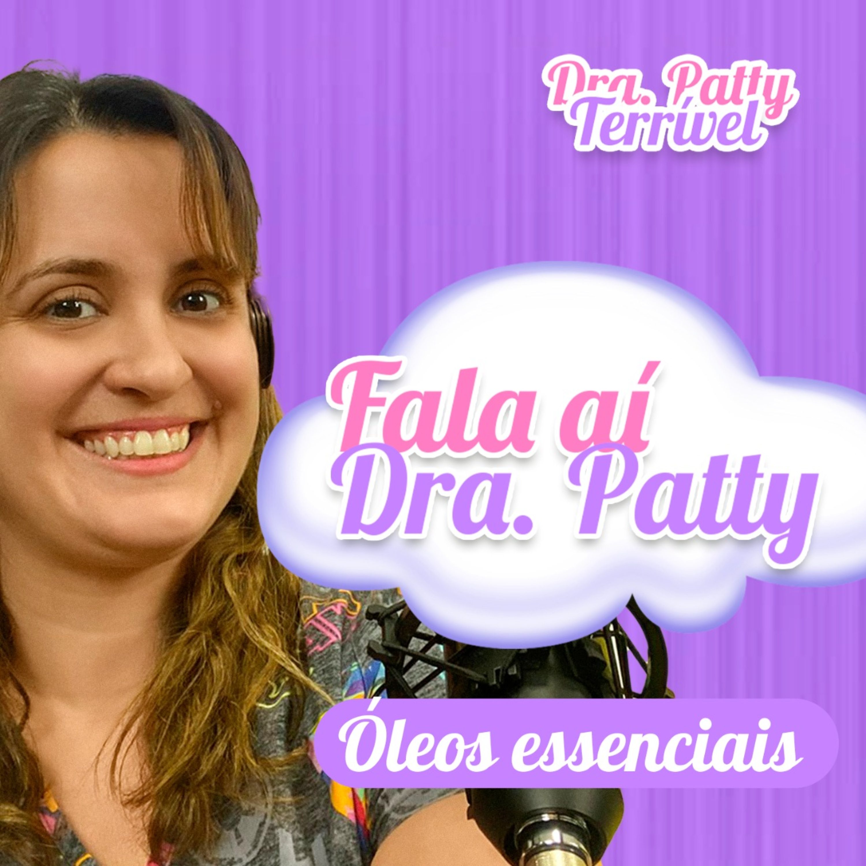 Fala ai, Dra Patty!