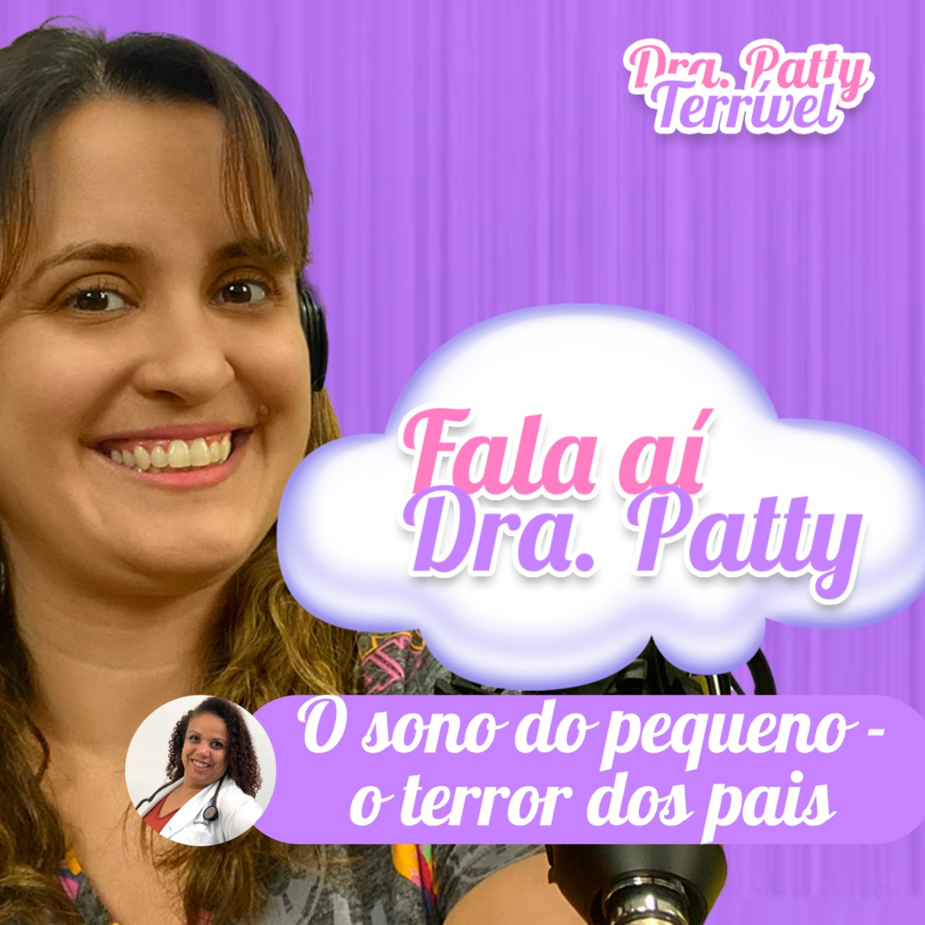 Fala ai, Dra Patty!