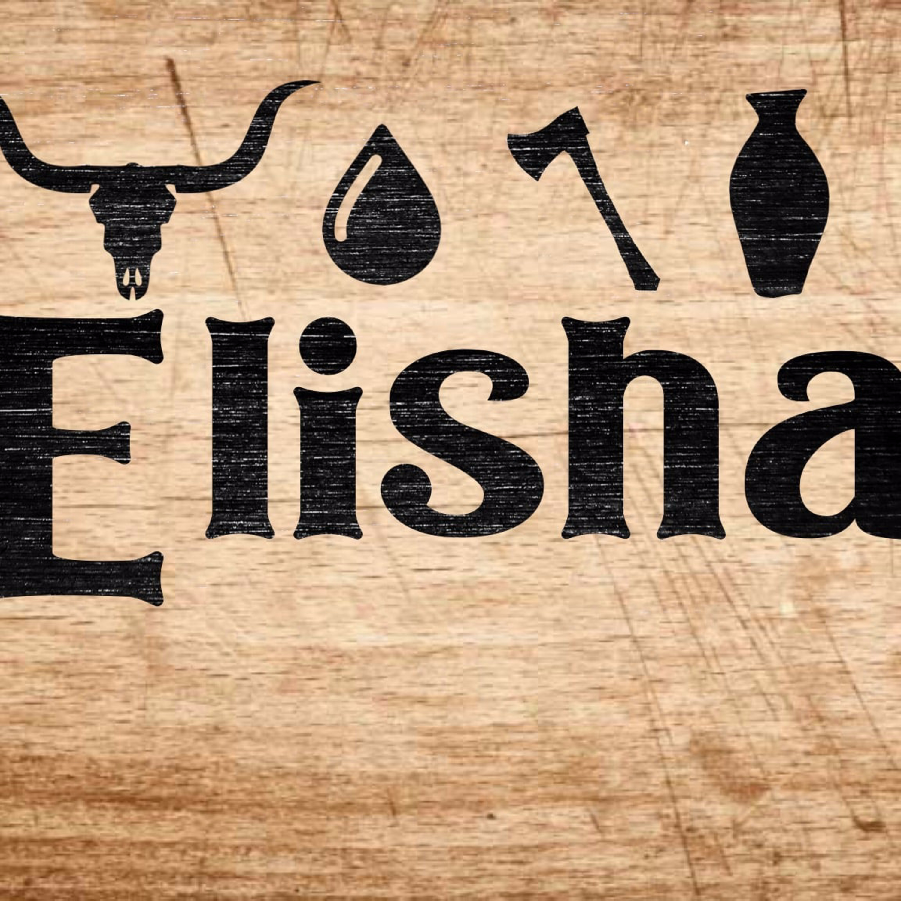 Elisha | Week Three | Dave Elmore episode artwork