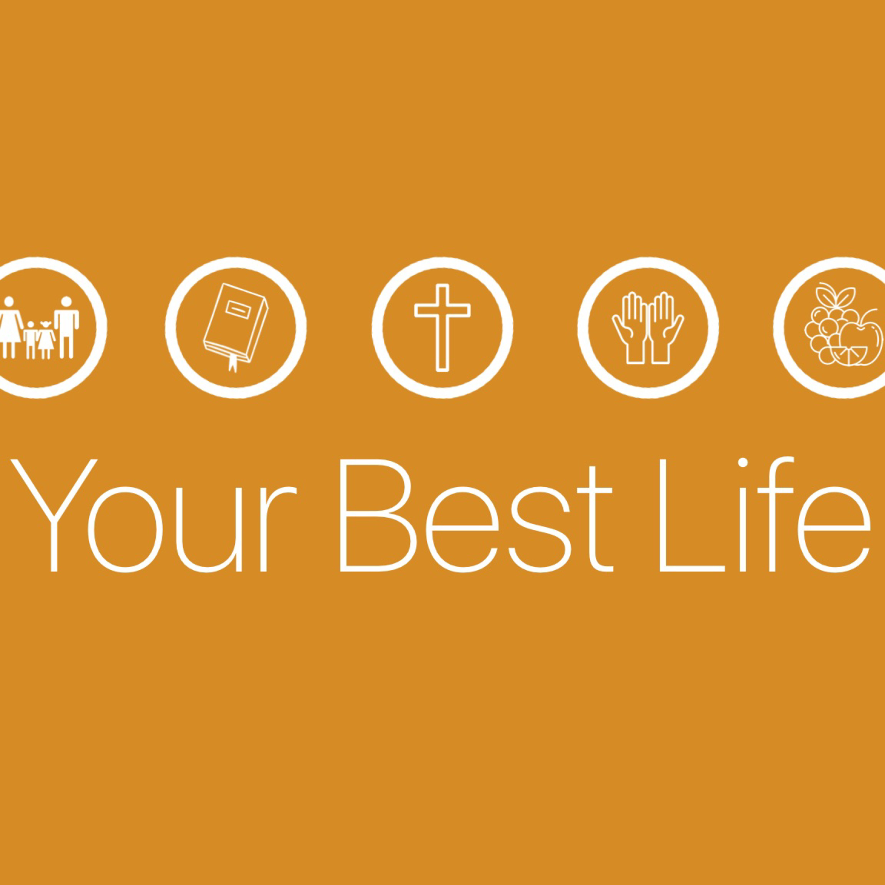 Your Best Life | Week One | Dave Elmore episode artwork