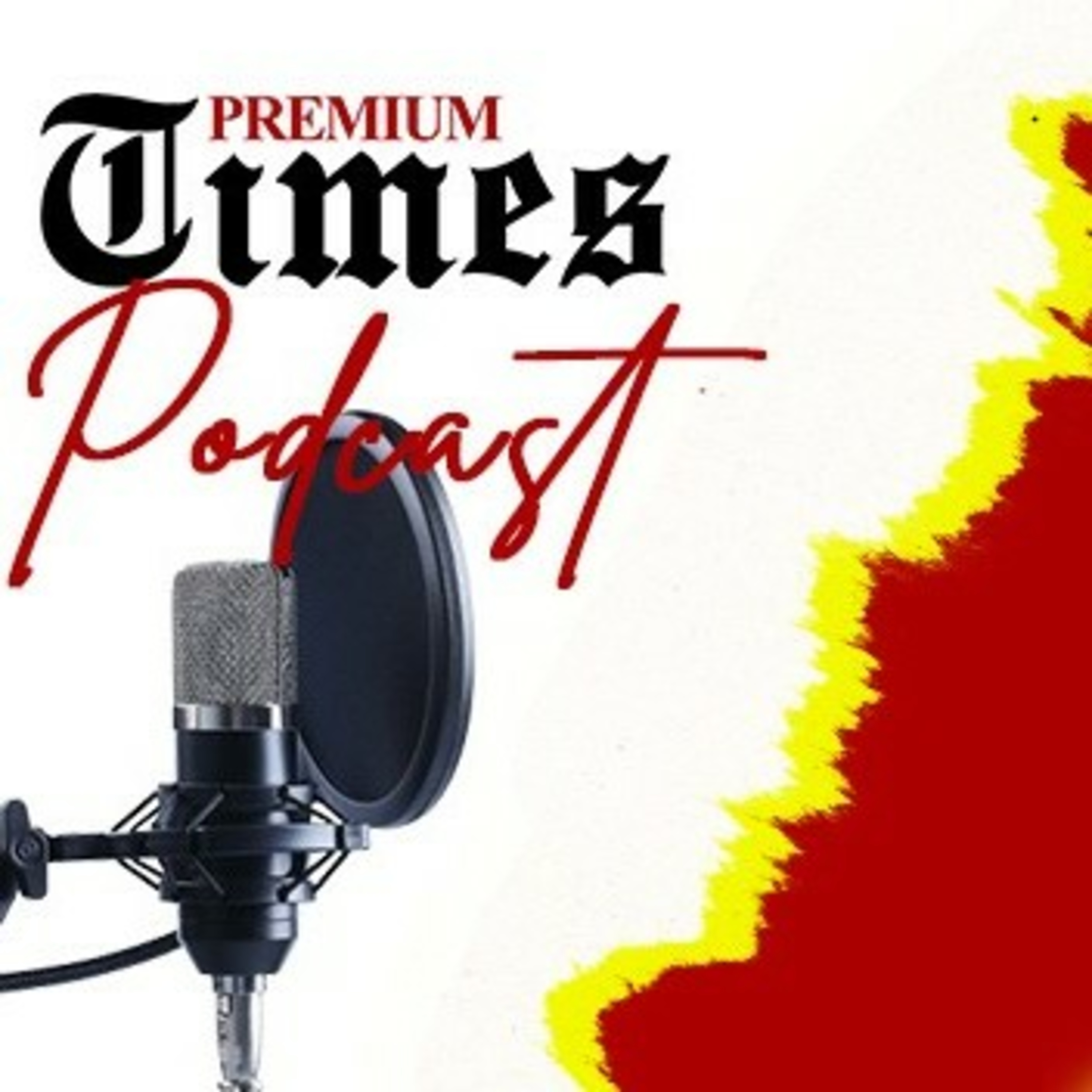 Premium Times Podcast