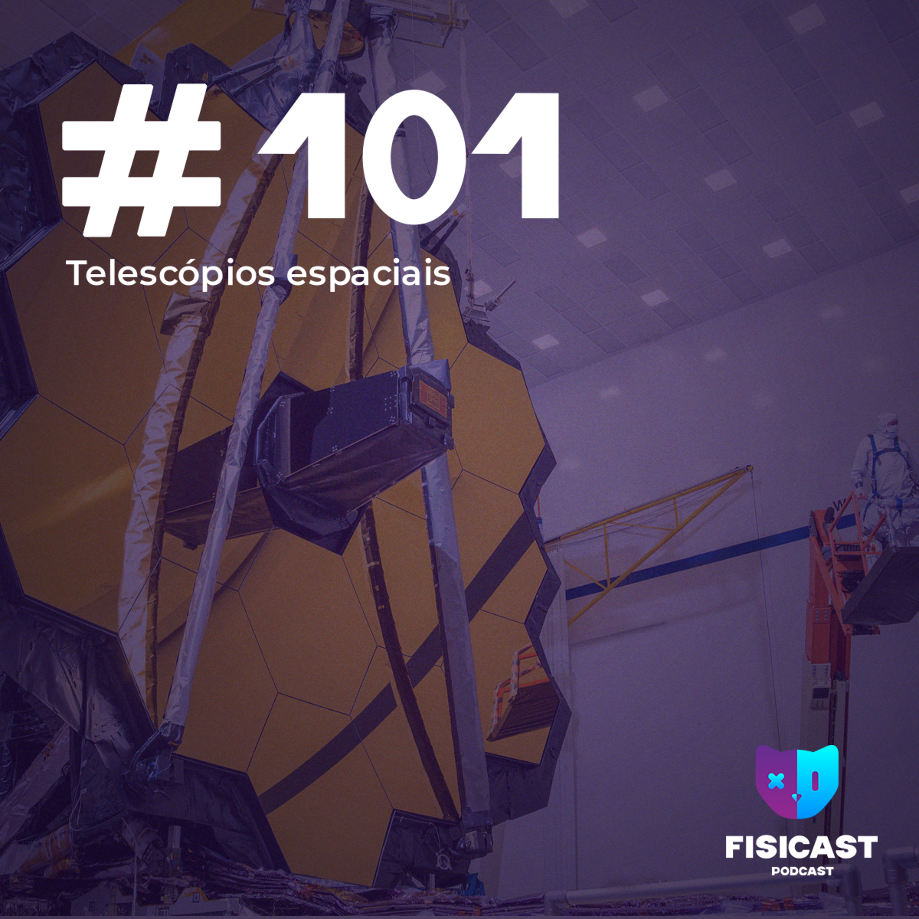 #101 - Telescópios Espaciais