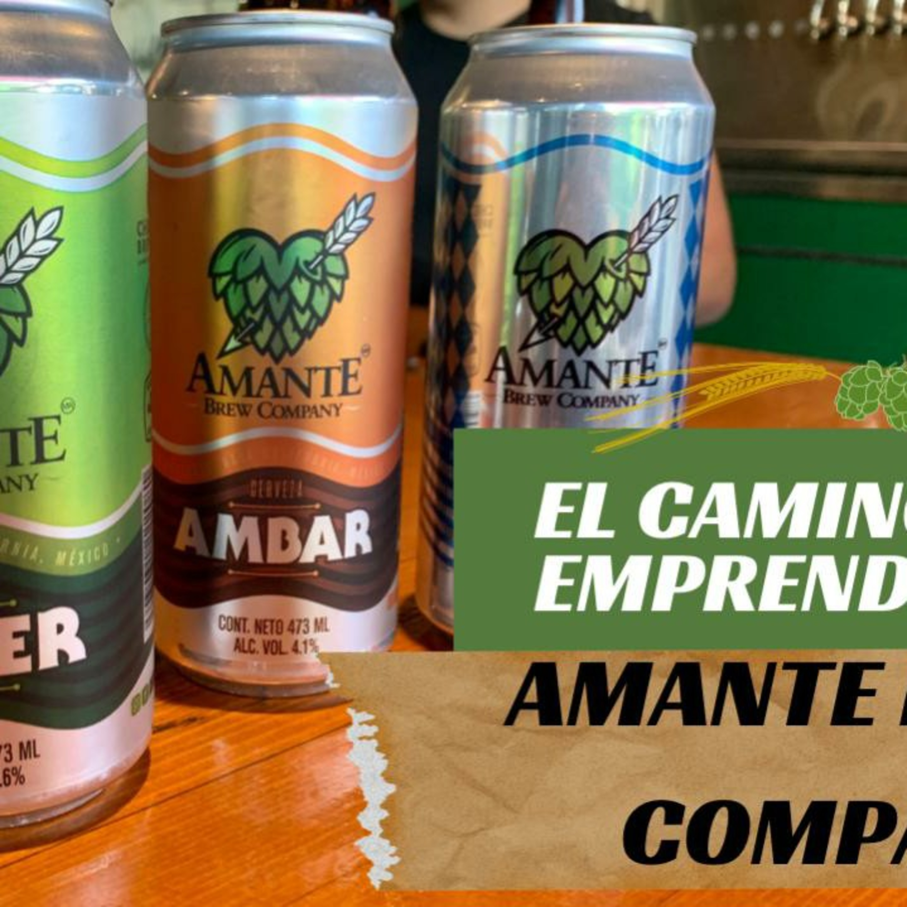 EL CAMINO DE UN EMPRENDEDOR#1 AMANTE BREW COMPANY DE CERO A TODO episode artwork