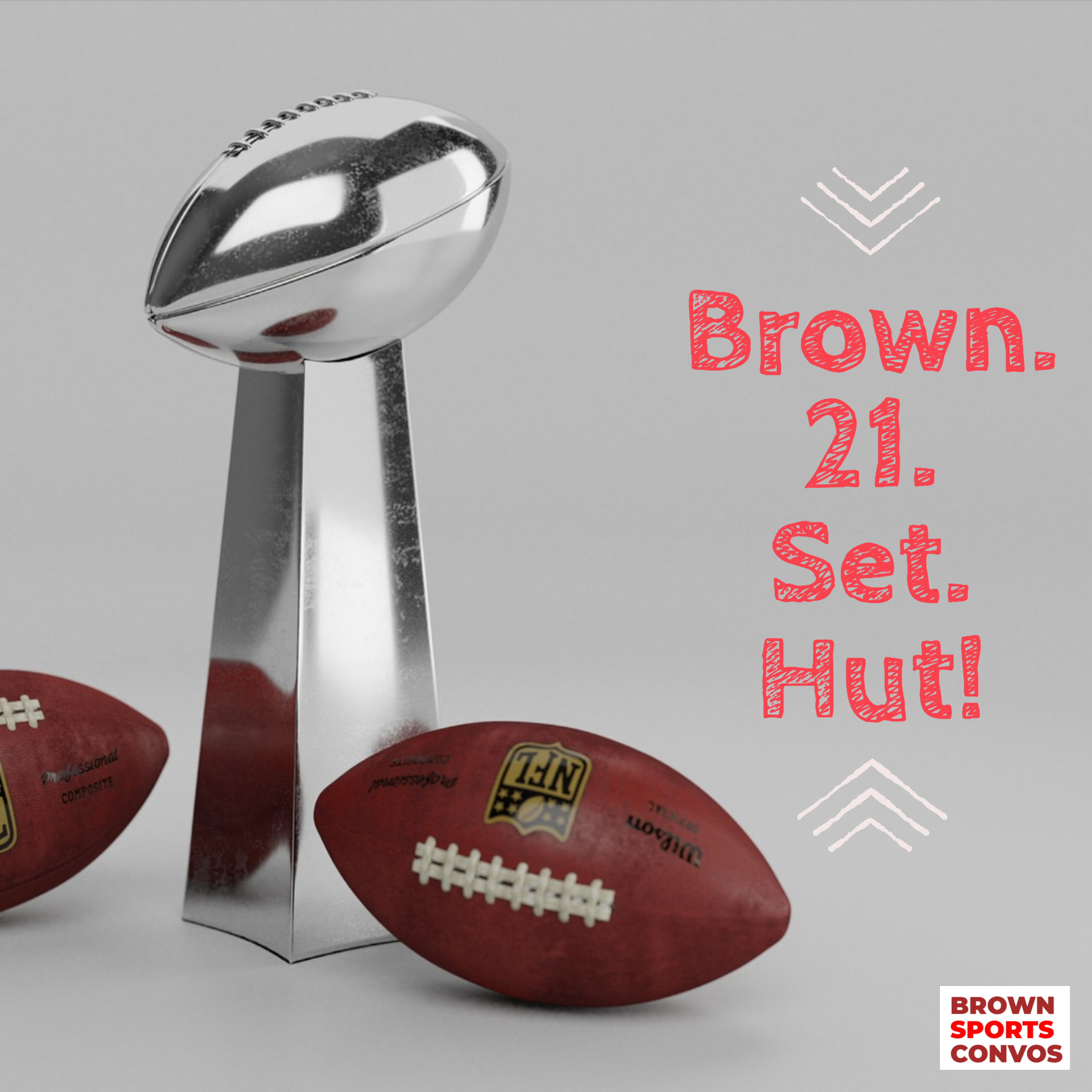 Brown. 21. Set. Hut! - Week 1 Recap and Week 2 Preview