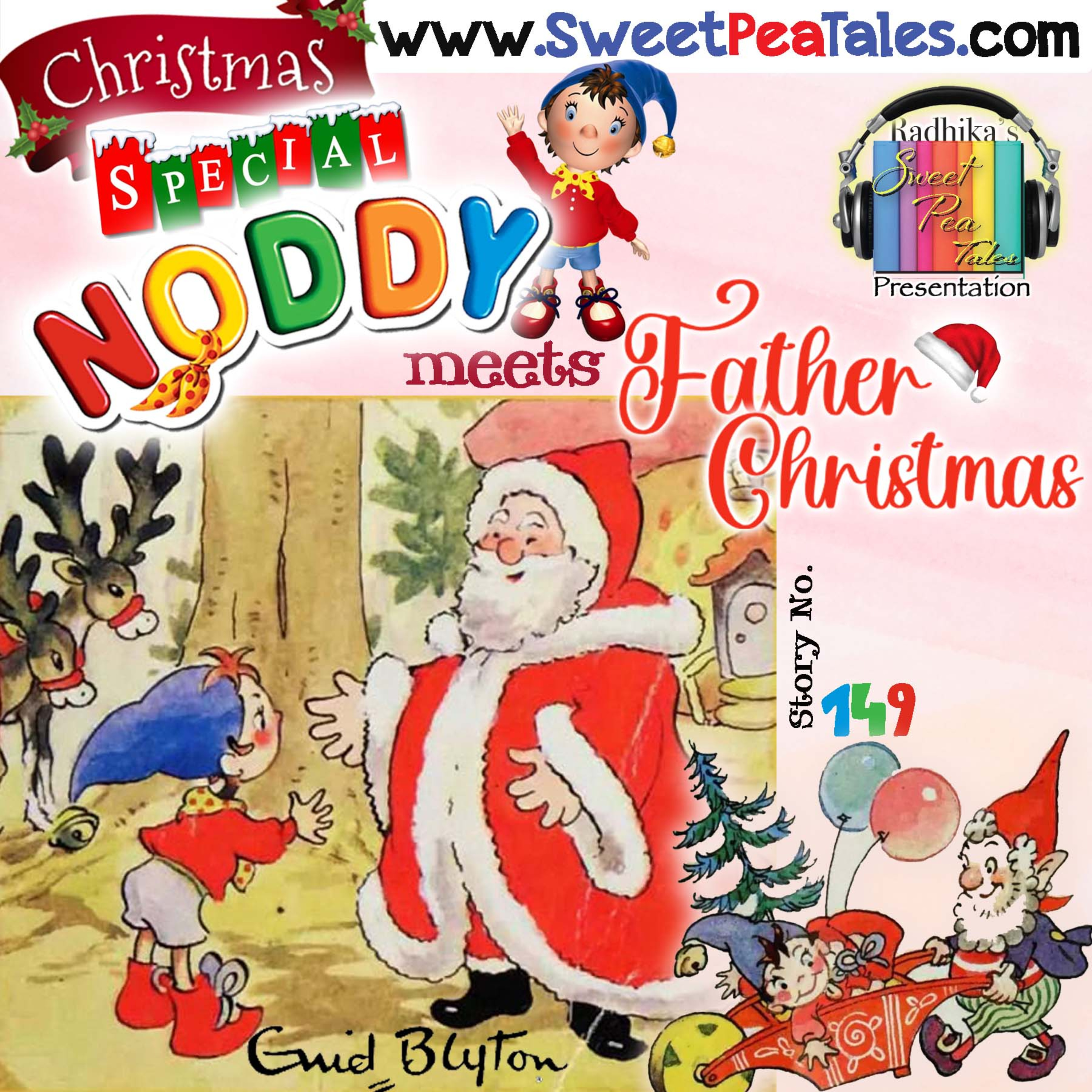 Story No. 149 - Noddy meets Father Christmas. A Christmas Special by Enid Blyton