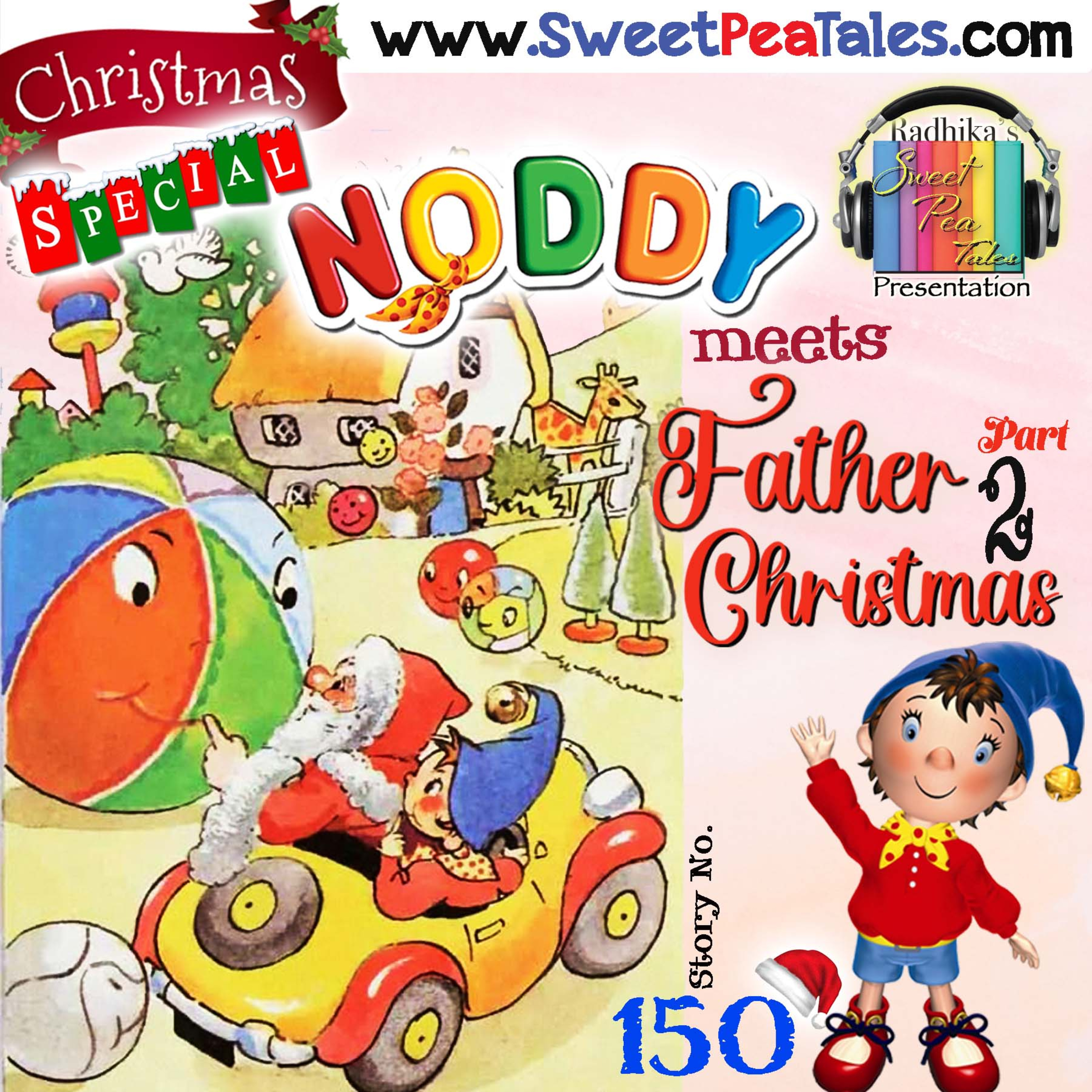 Story No. 150 - Part 2 - Noddy meets Father Christmas. By Enid Blyton