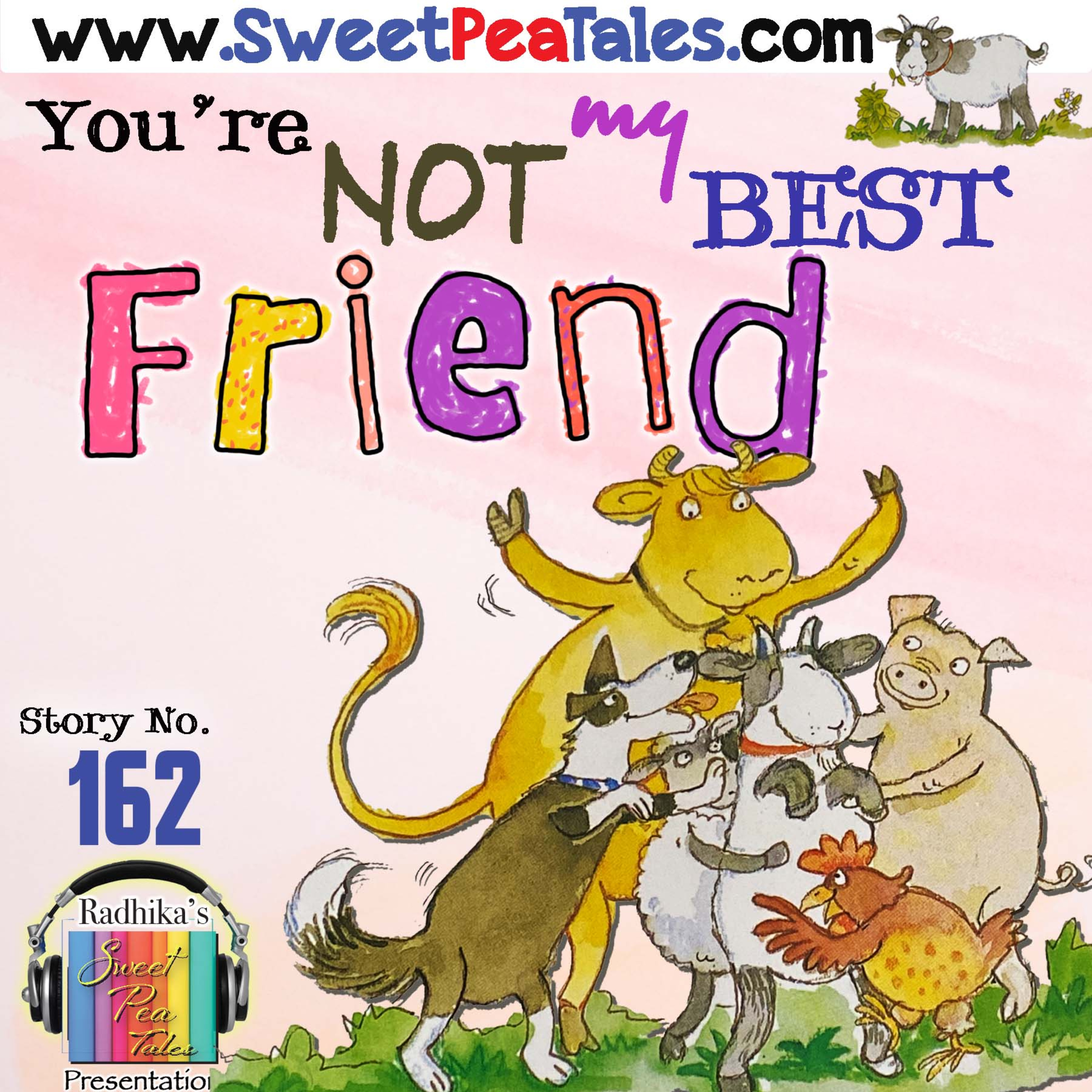 Story No. 162 - You're not my Best Friend
