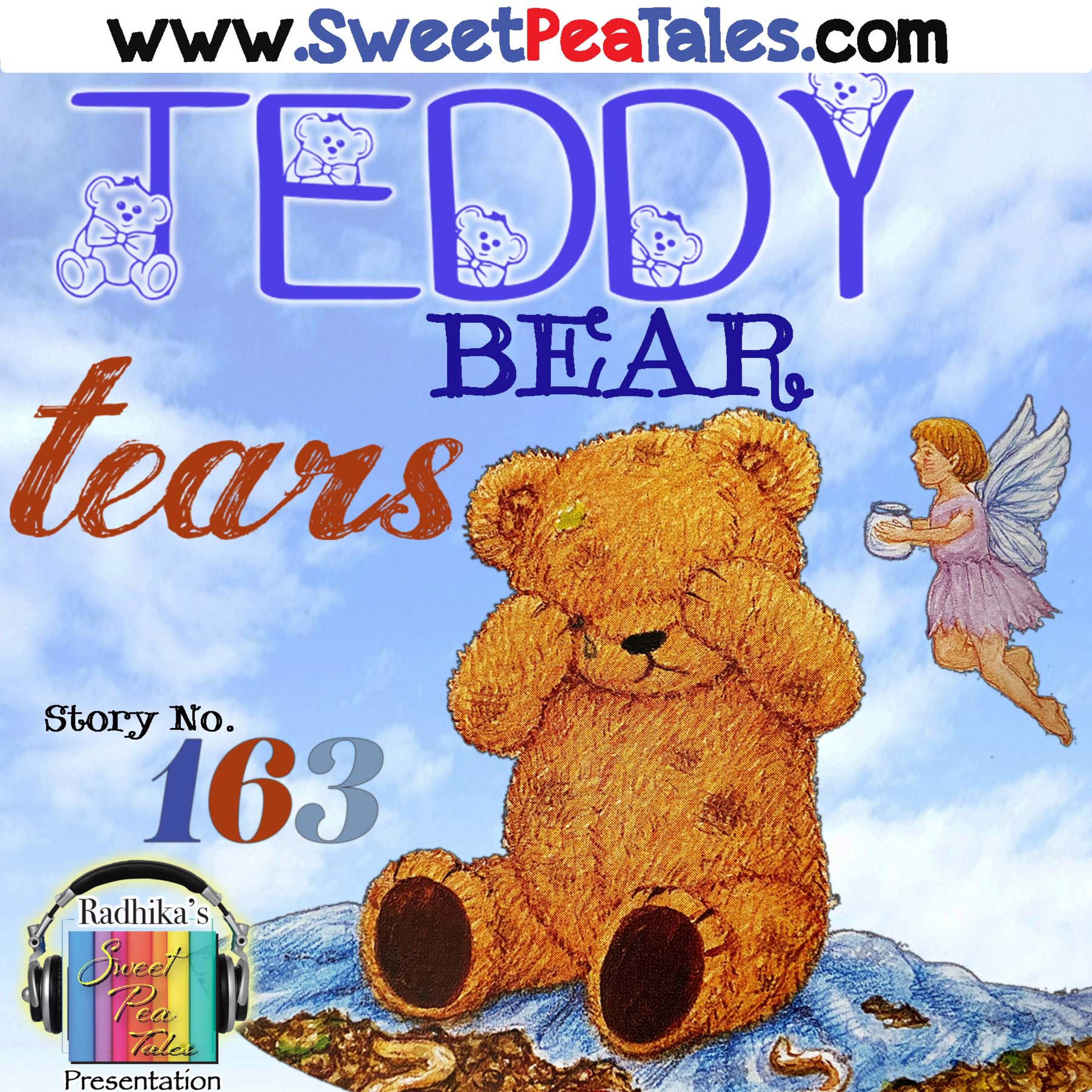 Story No. 163 - Teddy Bear Tears