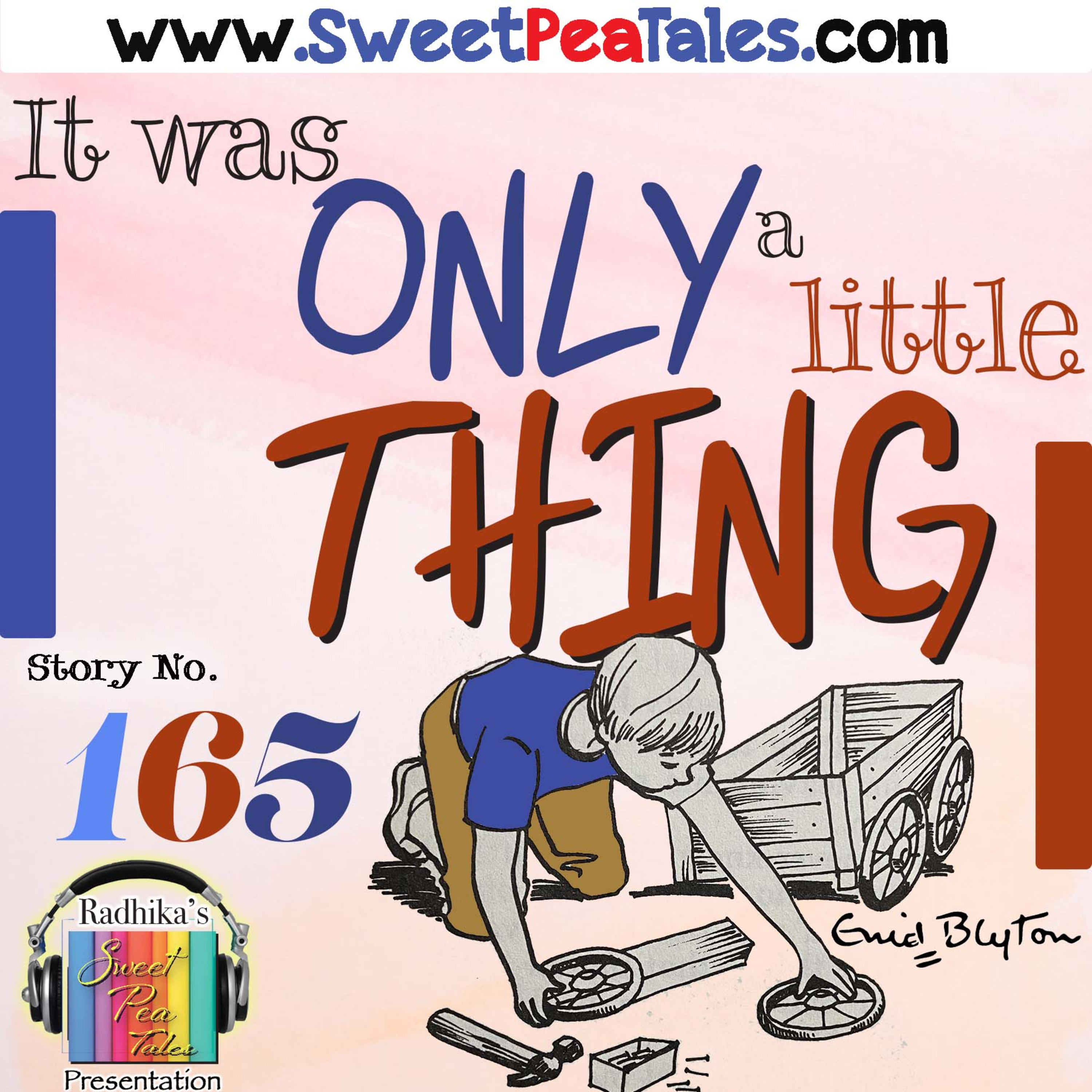 Story No. 165 - It was only a little Thing - By Enid Blyton