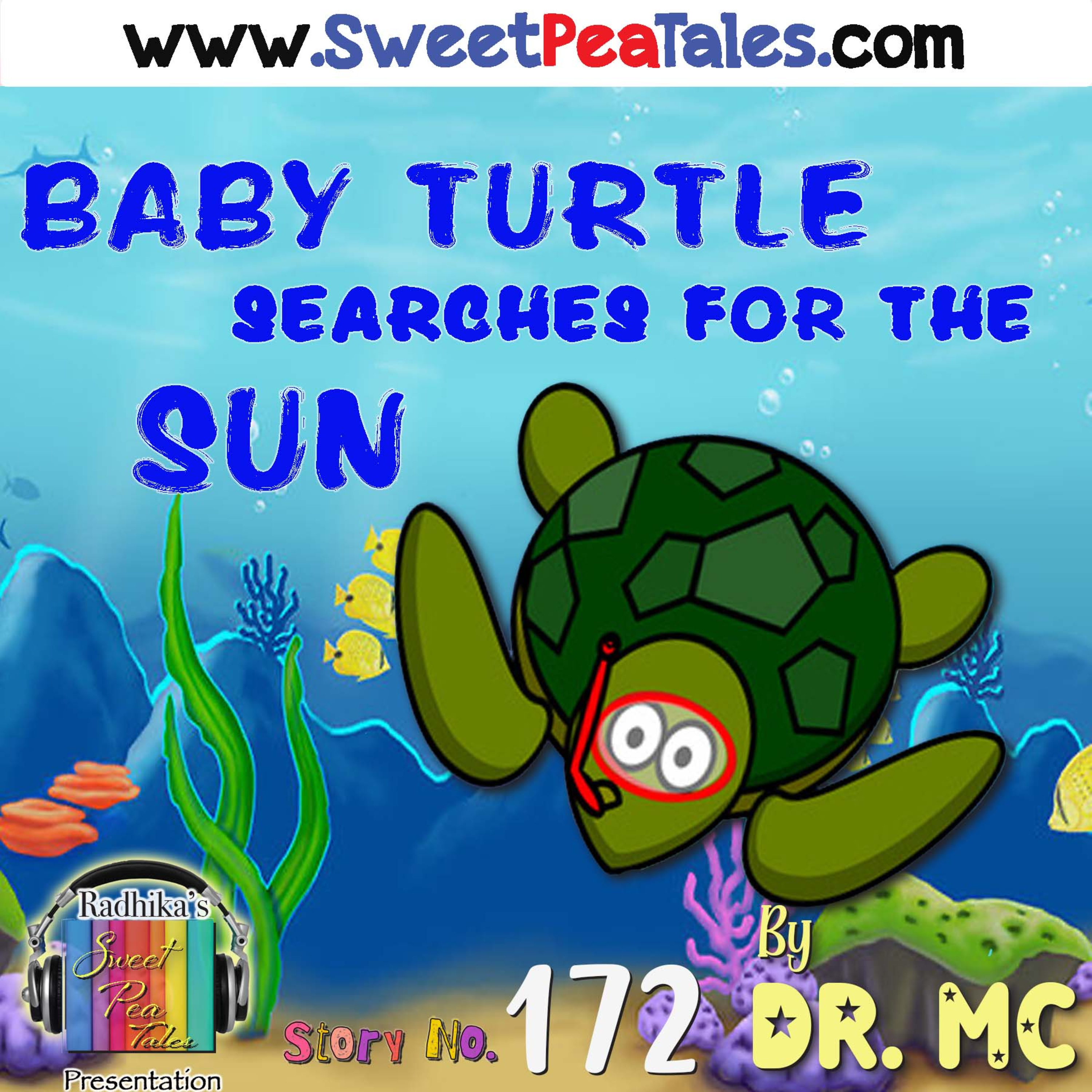 Story No. 172 - Baby Turtle searches for the Sun. Story by Dr. MC